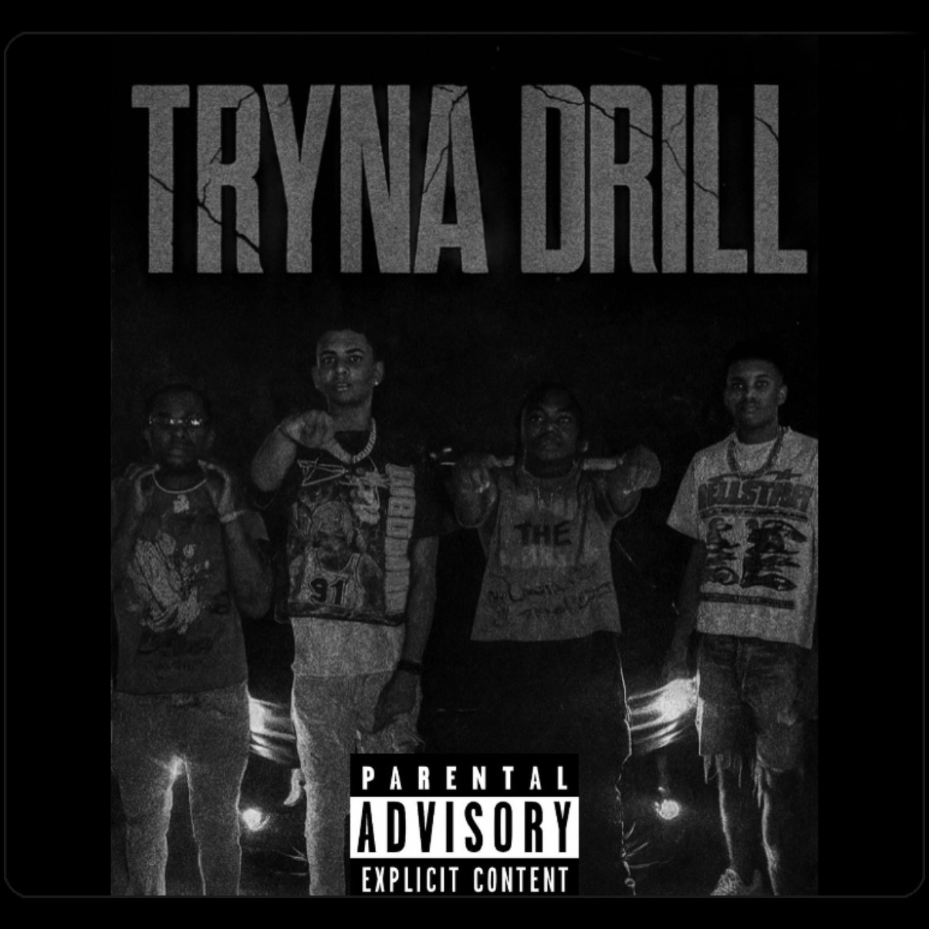 Tryna drill artwork