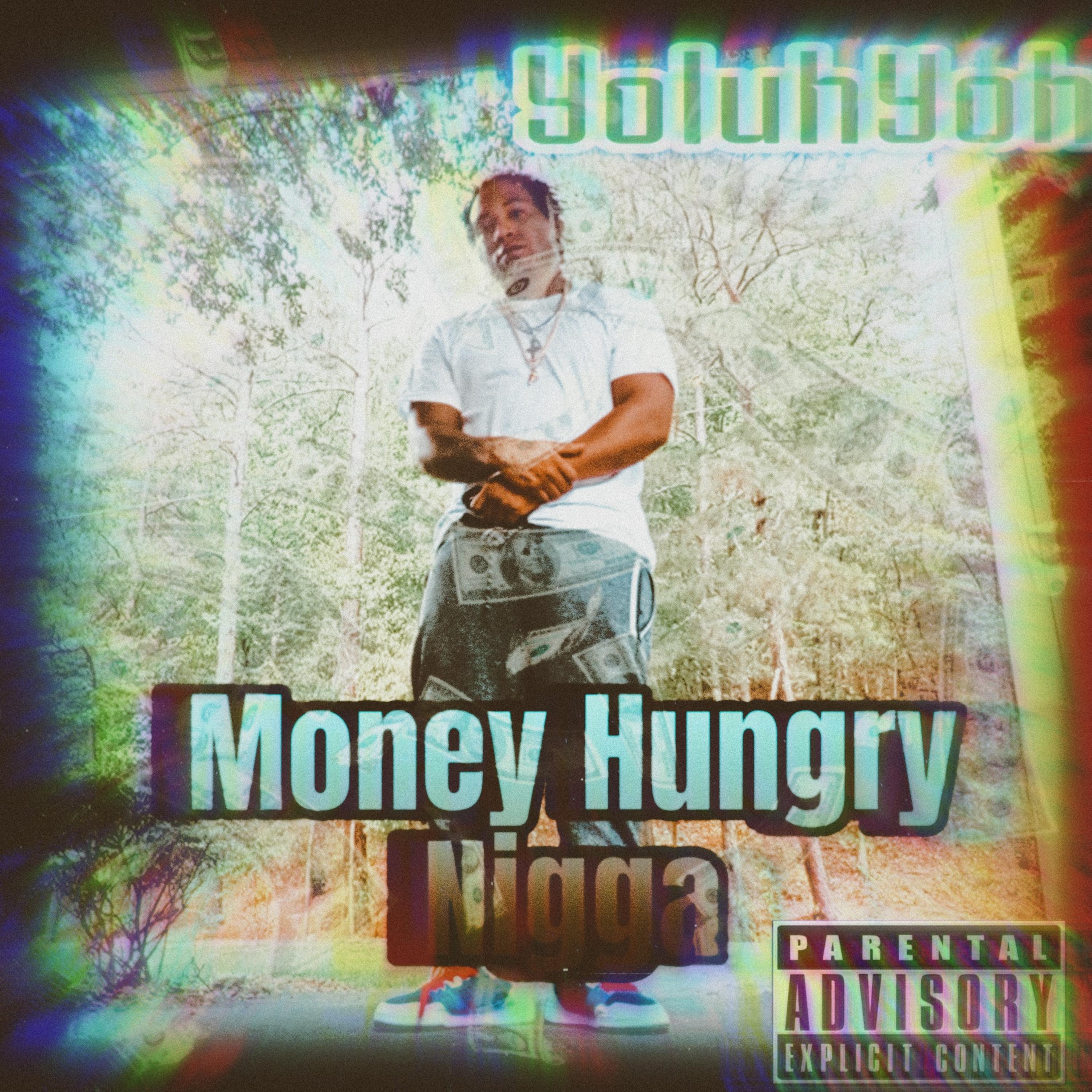 Money Hungry Nigga artwork