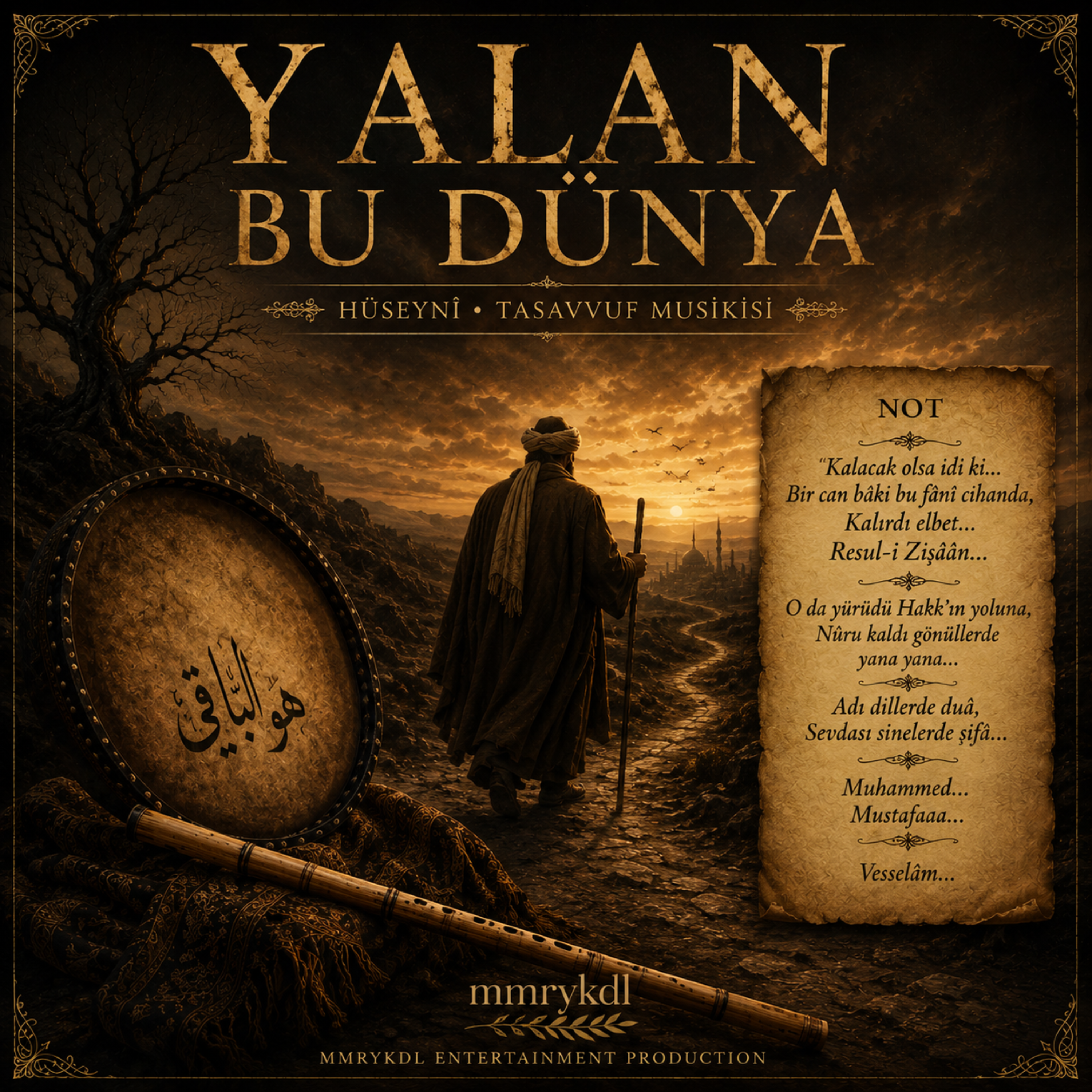 YALAN BU DÜNYA (HÜSEYNÎ • TASAVVUF MUSİKİSİ) by MMRYKDL cover art