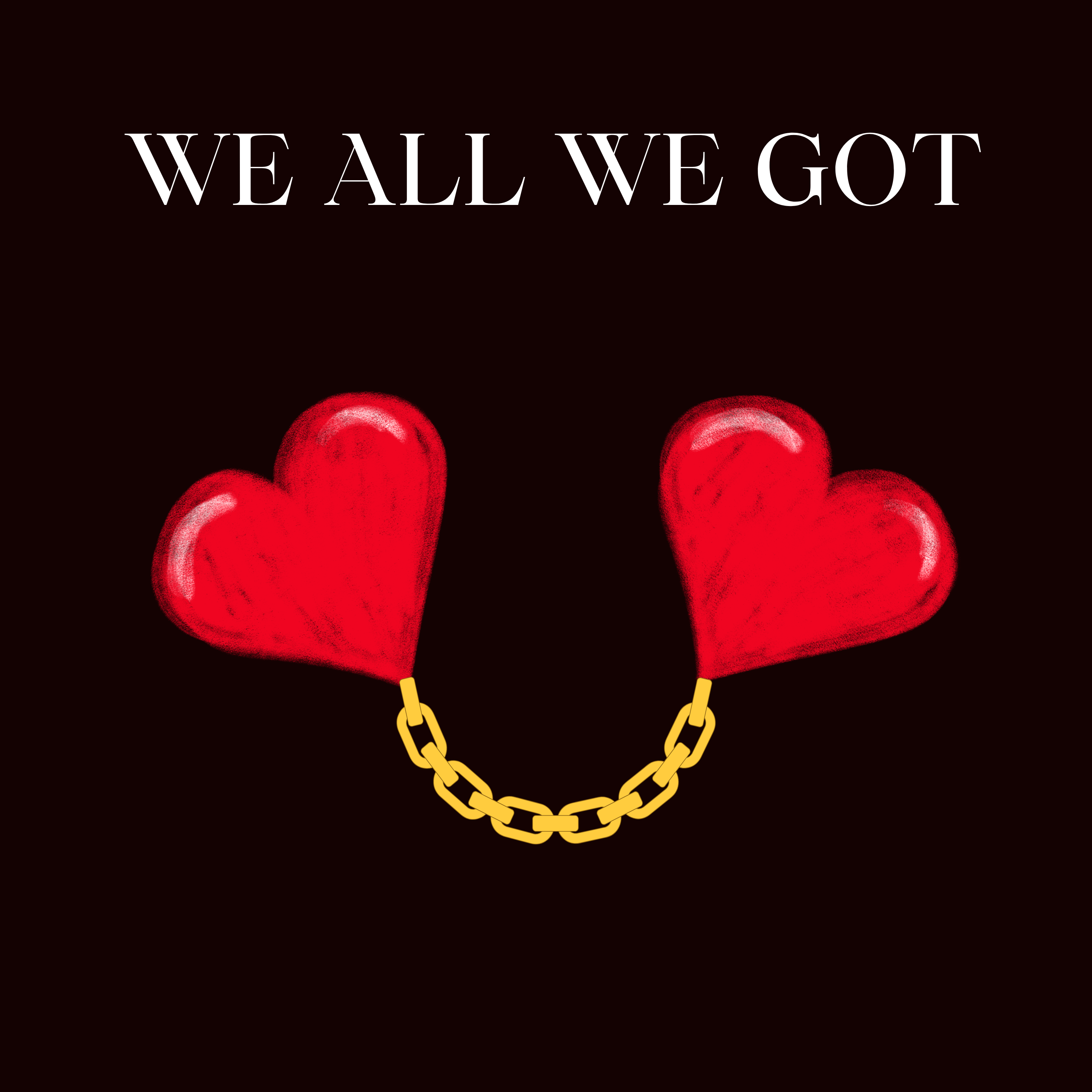 WE ALL WE GOT artwork