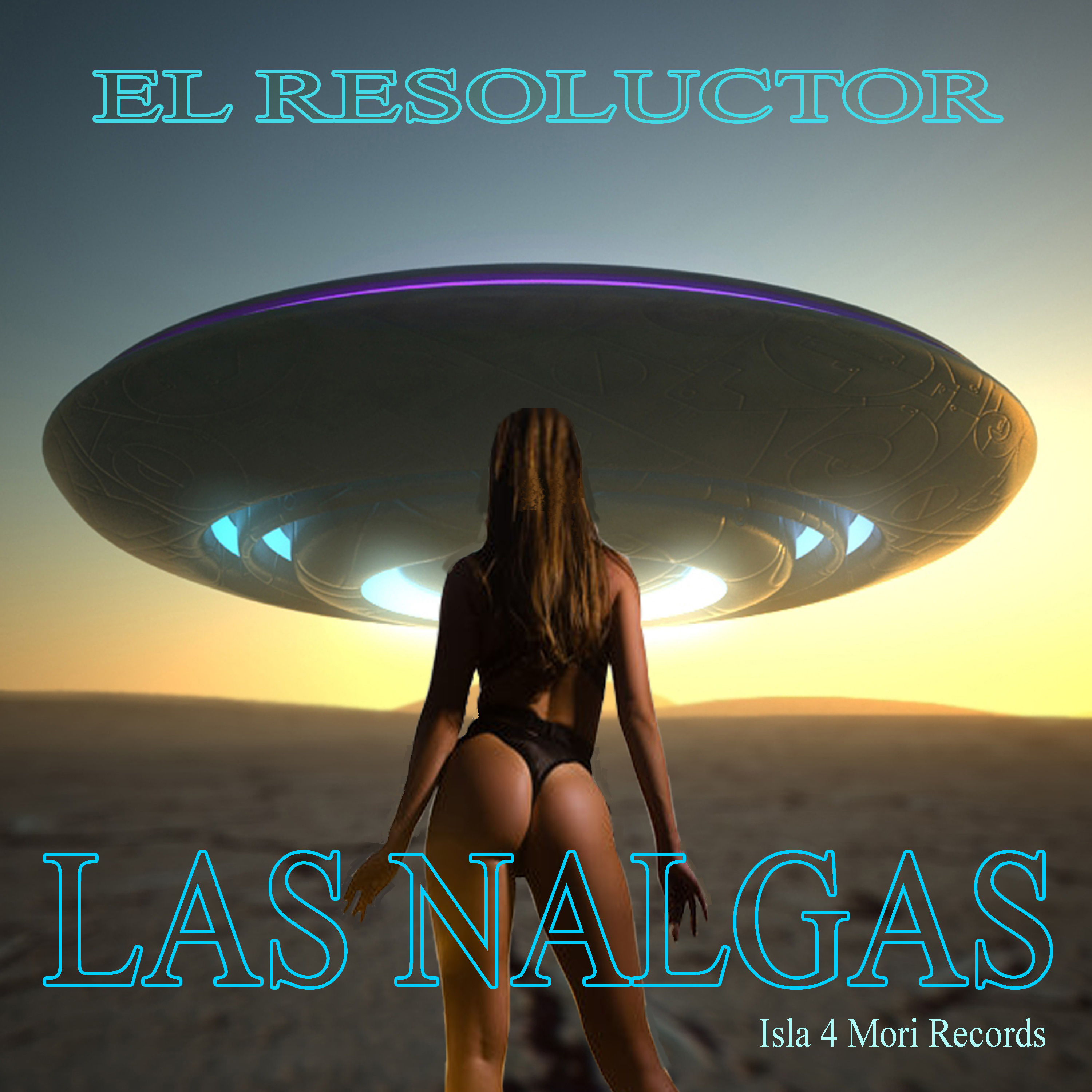 LAS NALGAS by EL RESOLUCTOR cover art