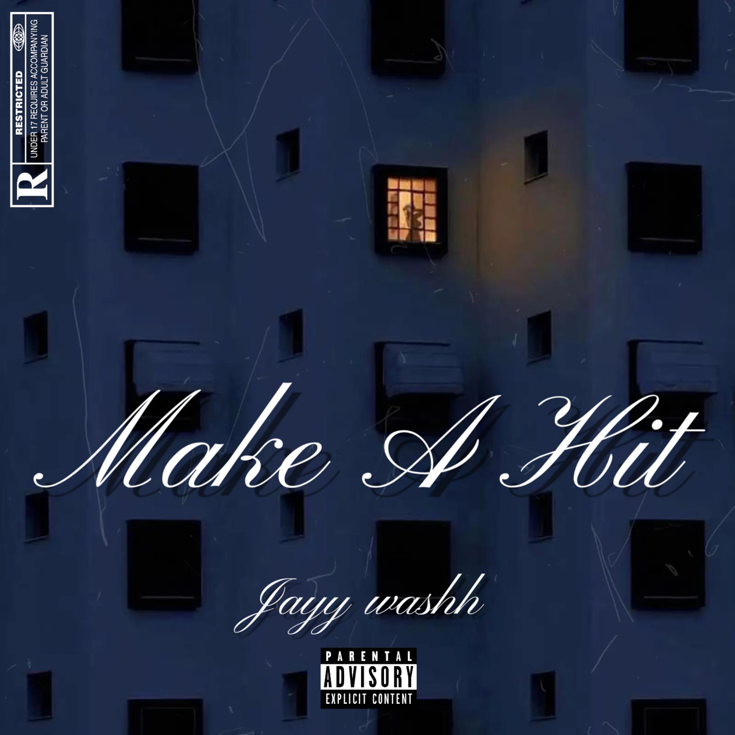 Make A Hit by Jayy Washh cover art