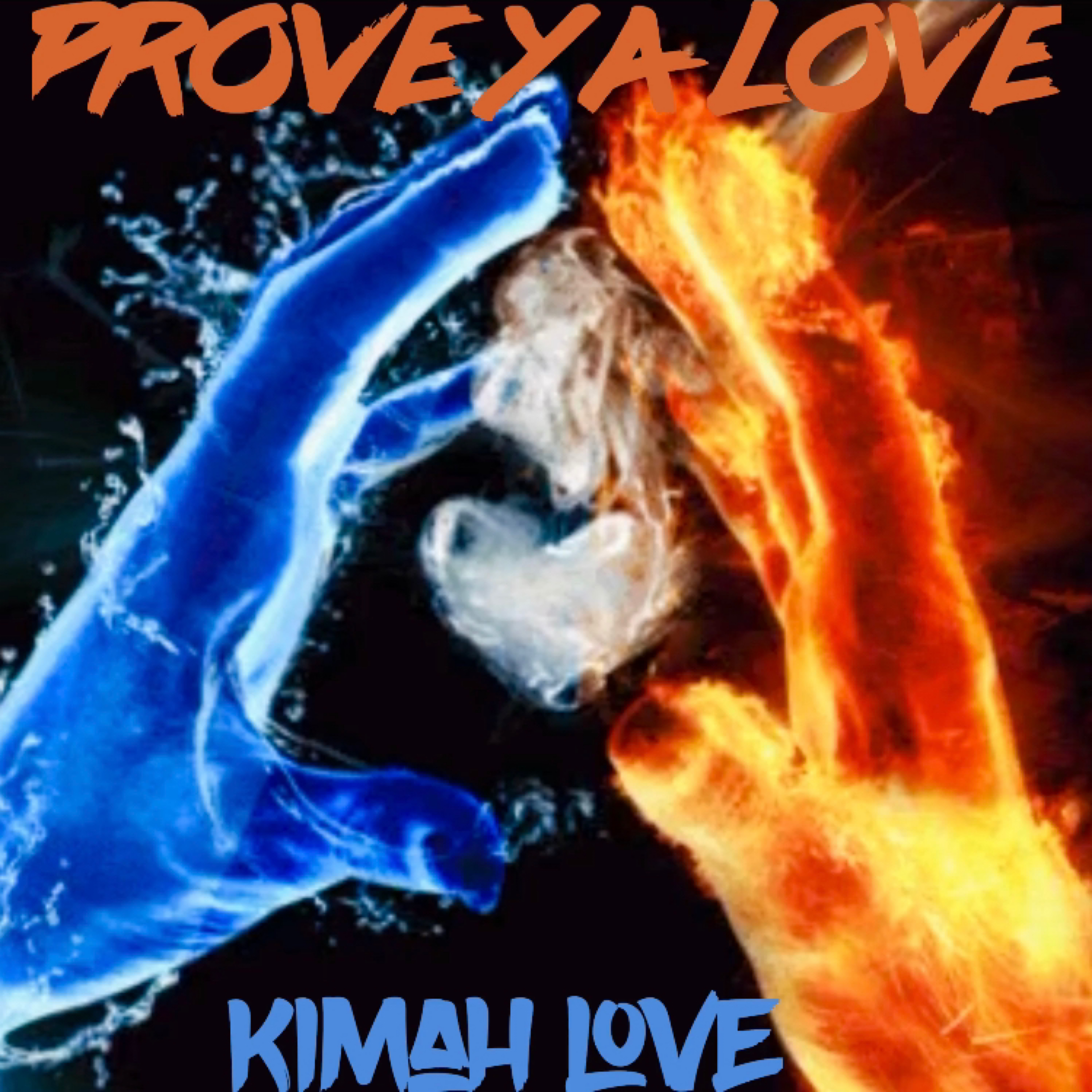 Prove Ya Love by Kimah Love cover art