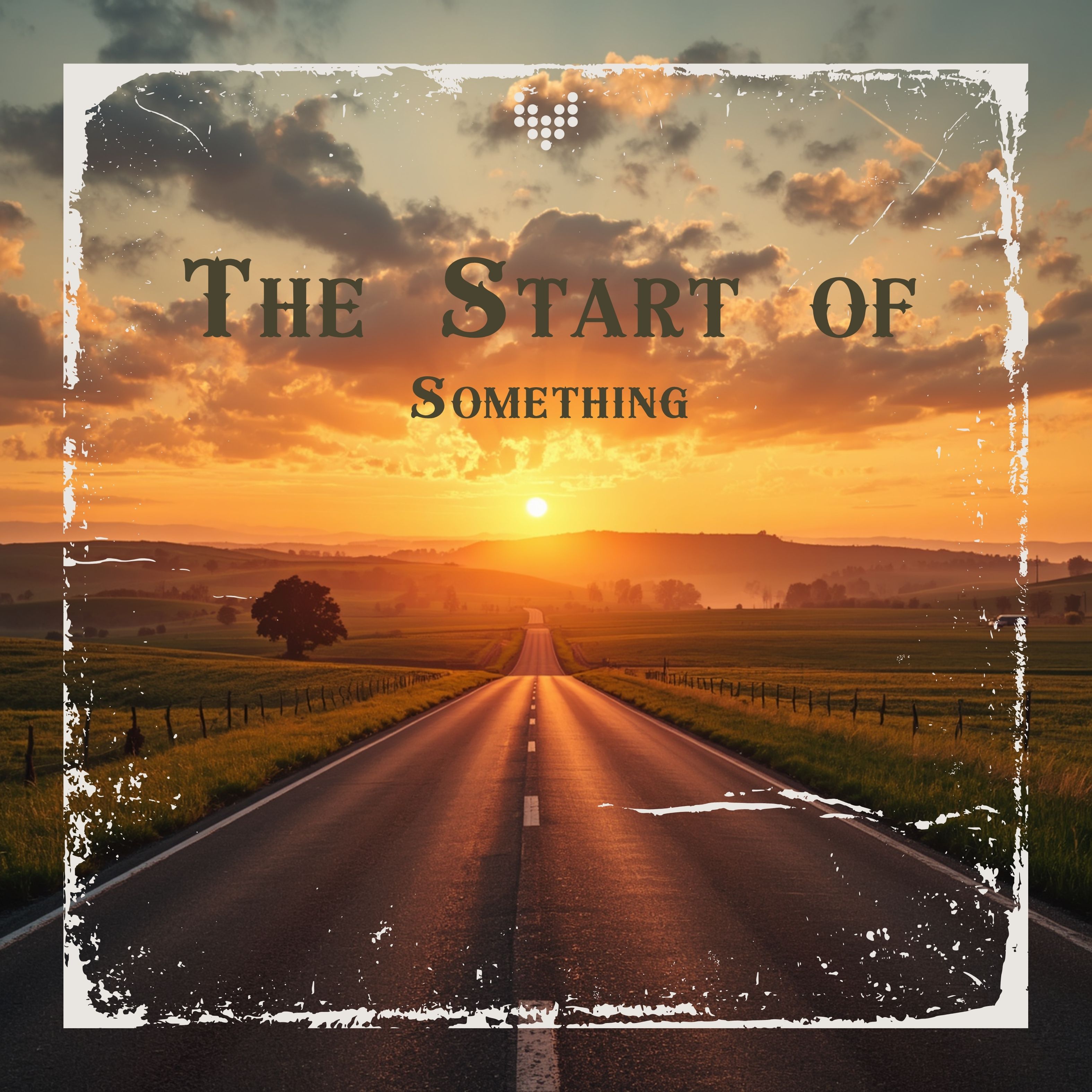 The Start of Something artwork