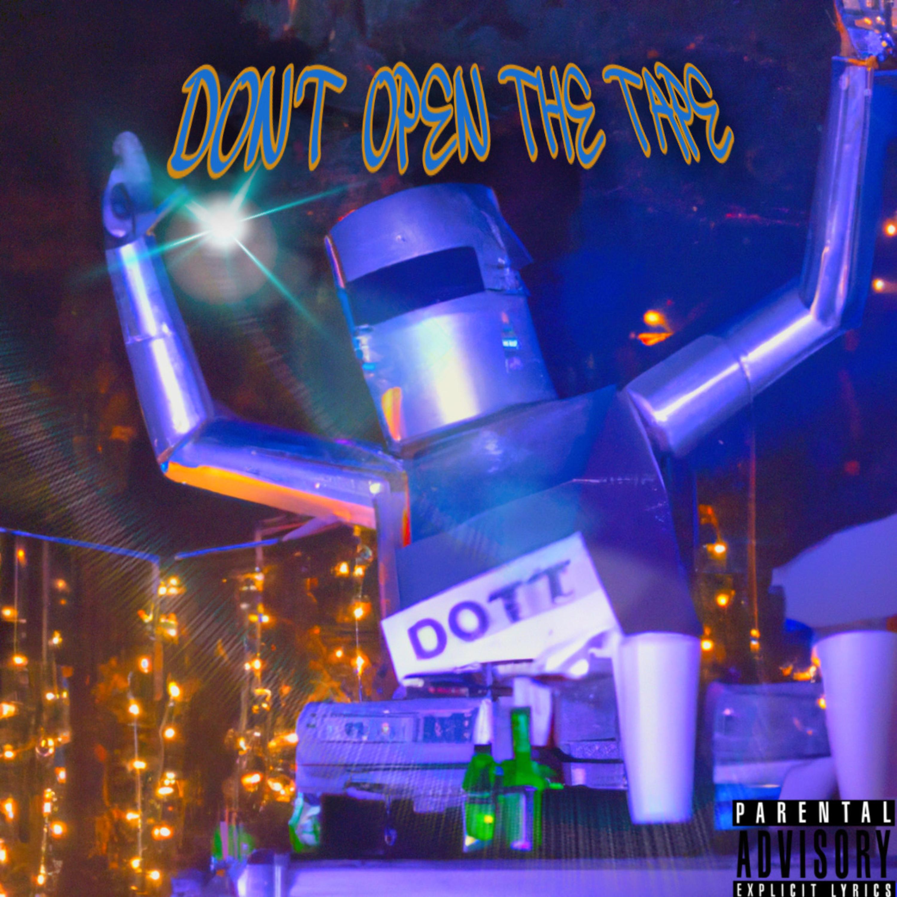 DON'T OPEN THE TAPE artwork