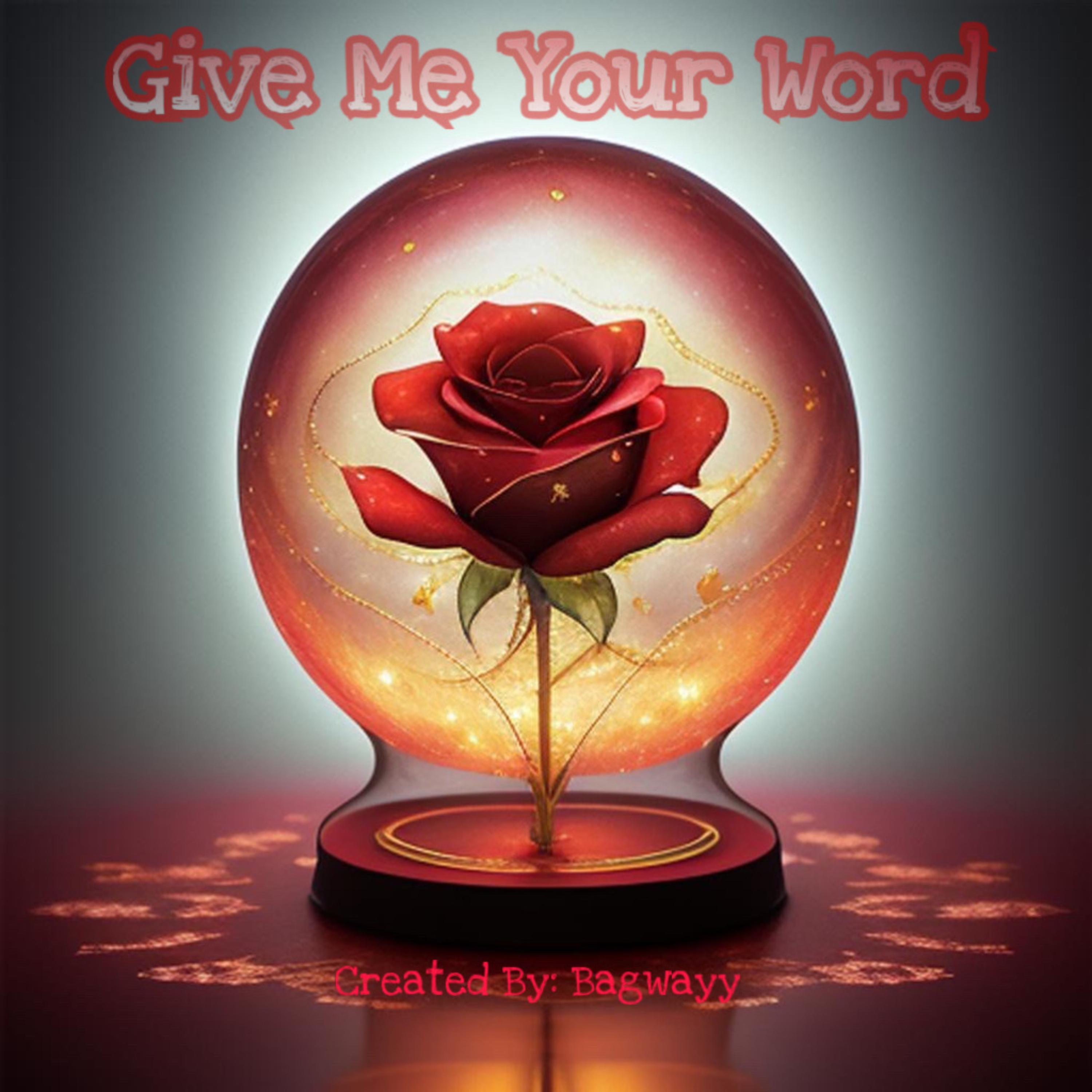 Give Me Your Word artwork