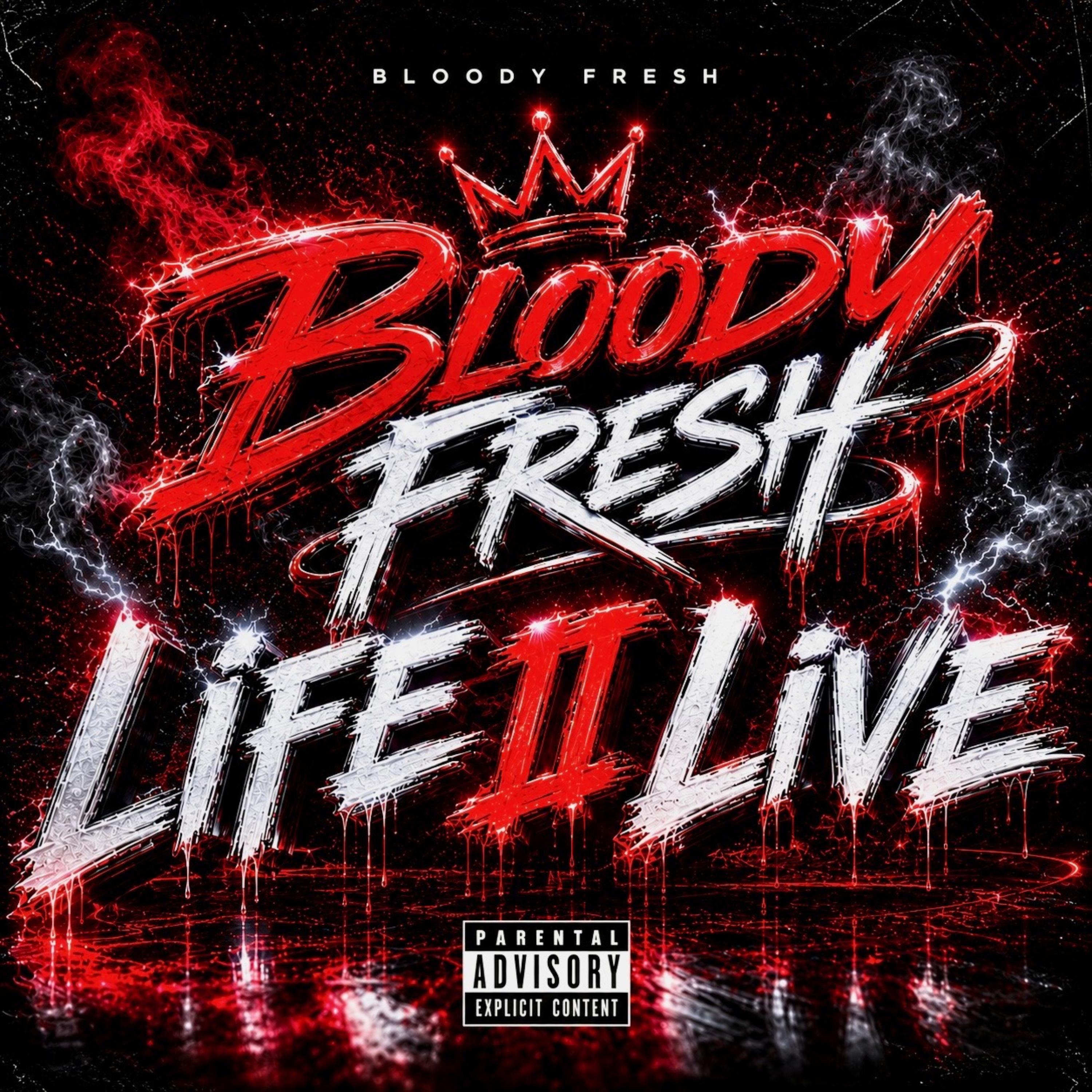 LIFE II LIVE by Bloody Fresh cover art