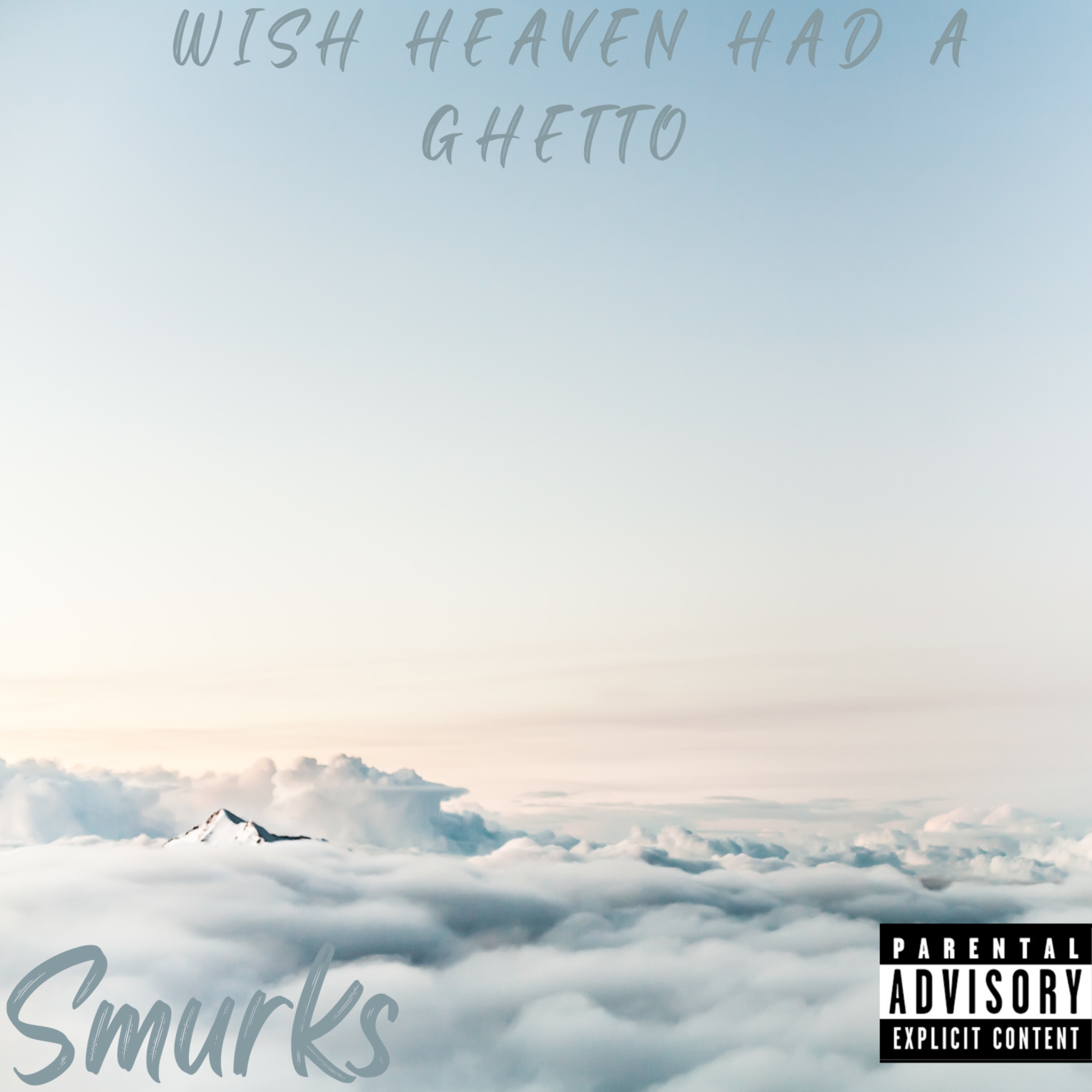 Wish Heaven Had A Ghetto artwork