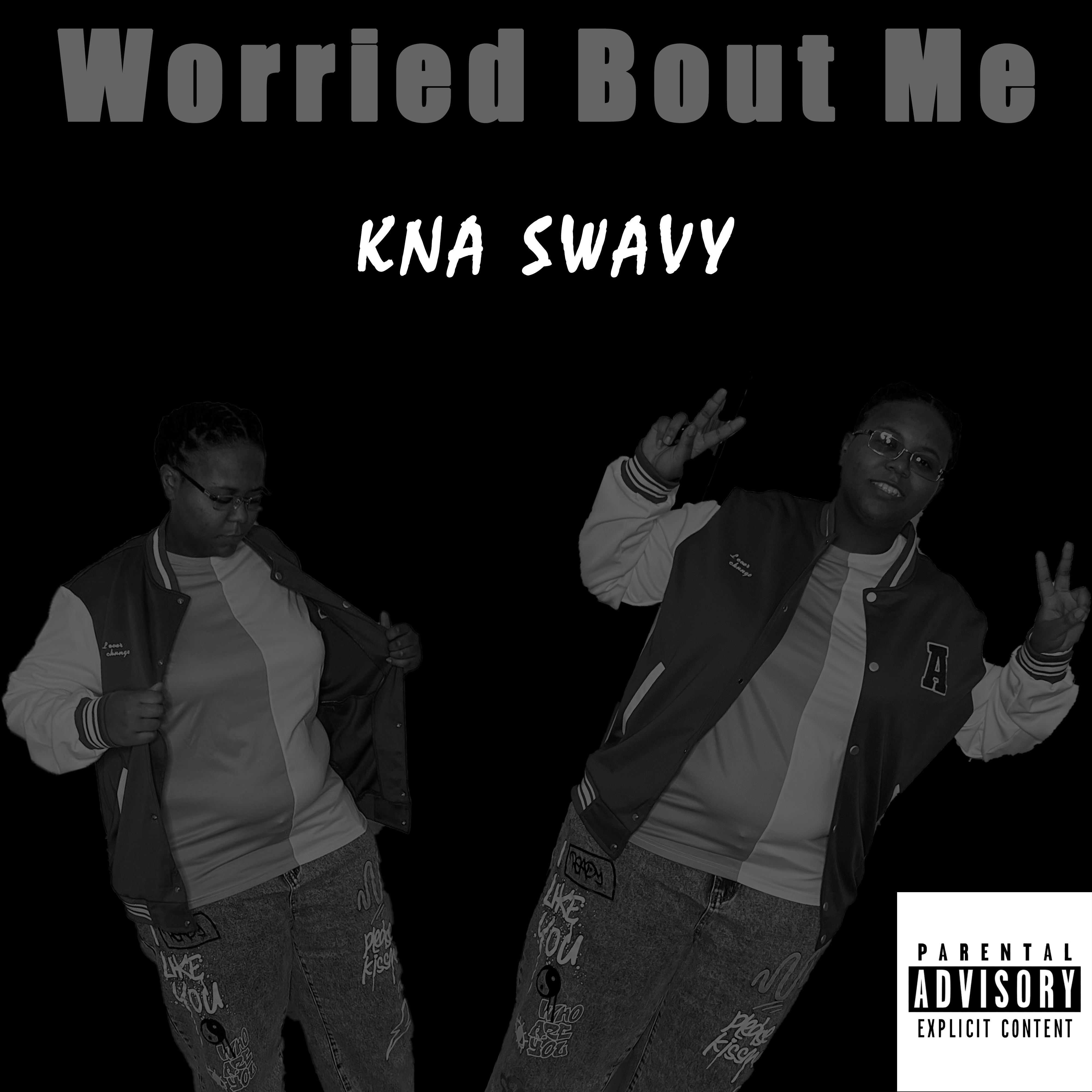 Worried Bout Me artwork