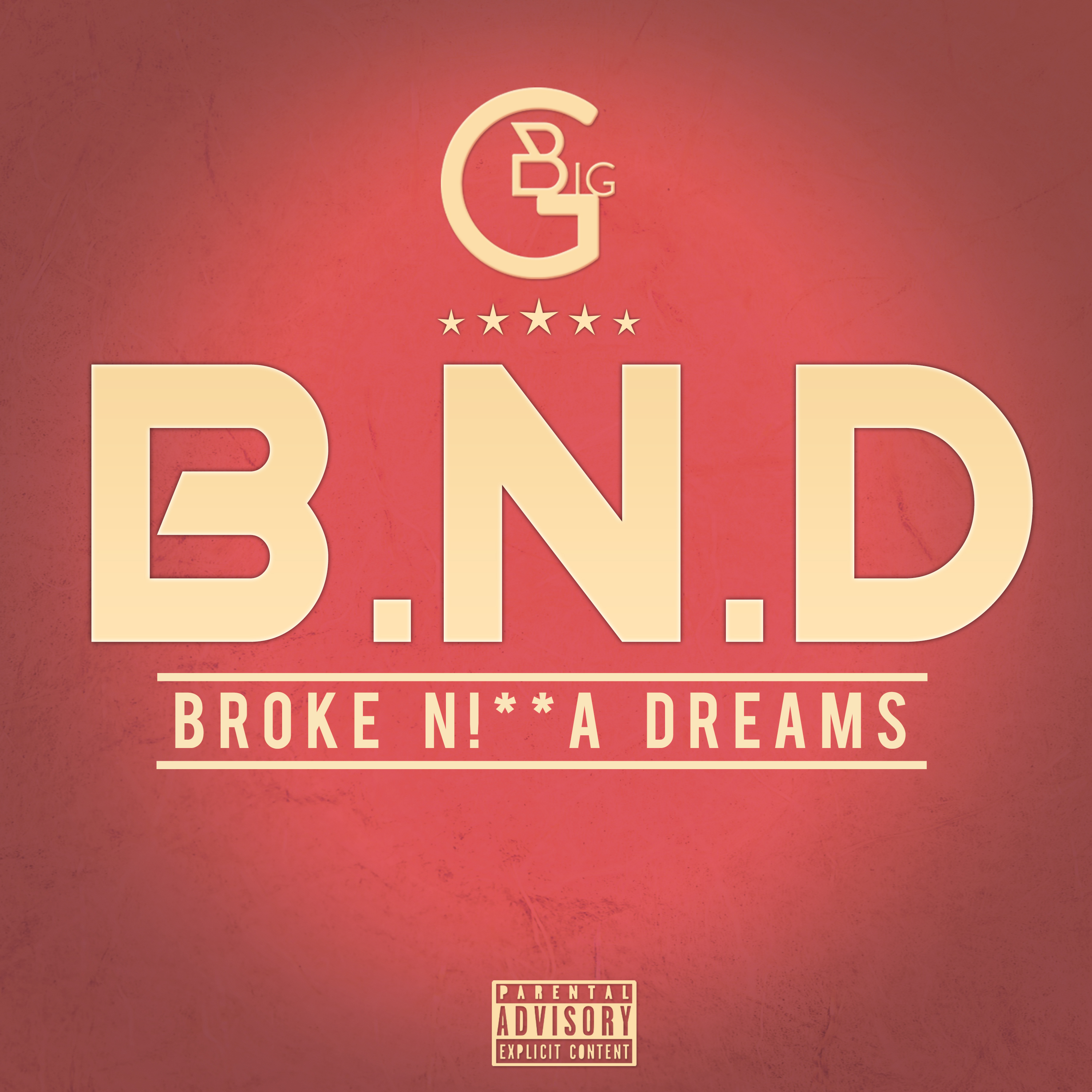 B.N.D (Broke N!**a Dream) by Big G cover art