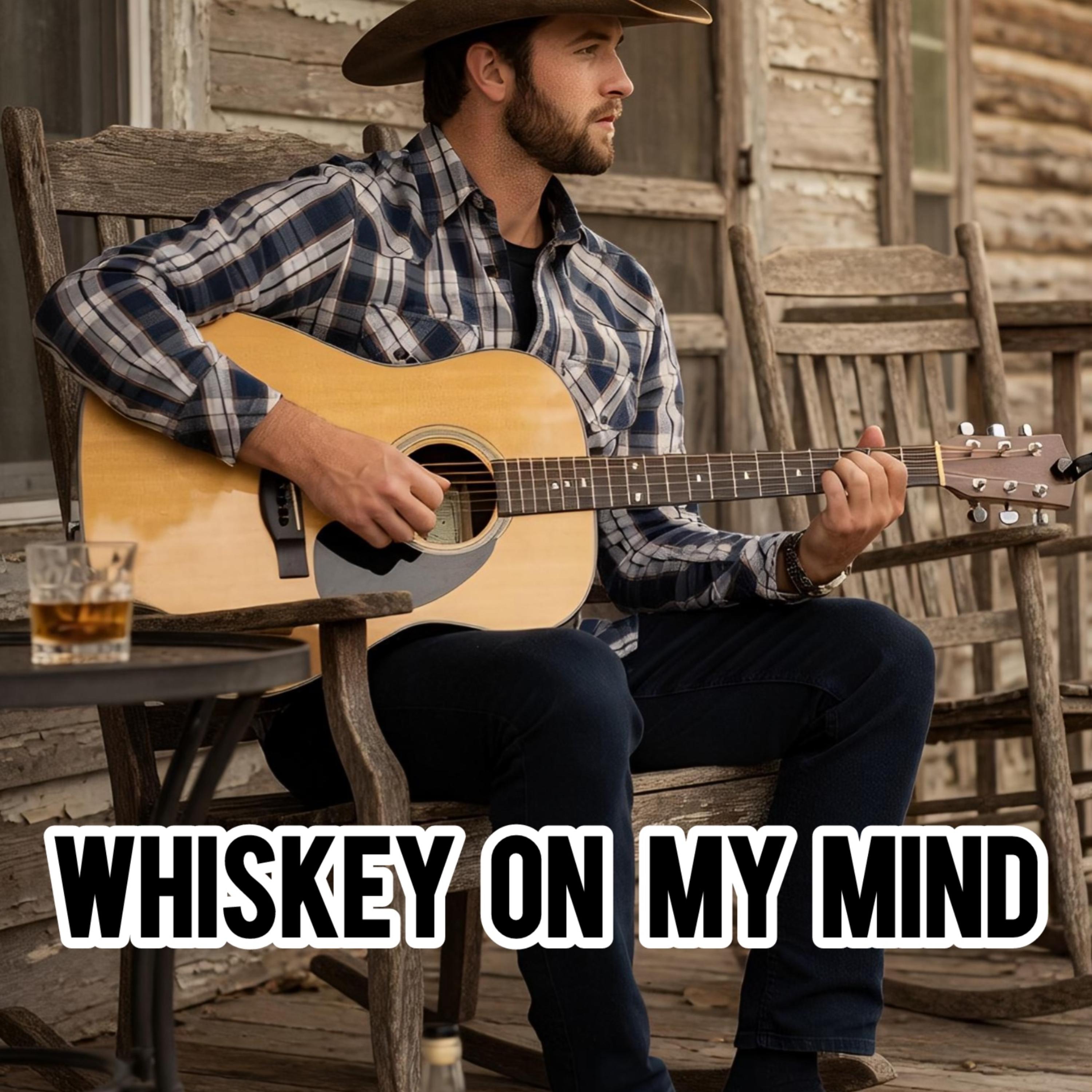 Whiskey On My Mind artwork
