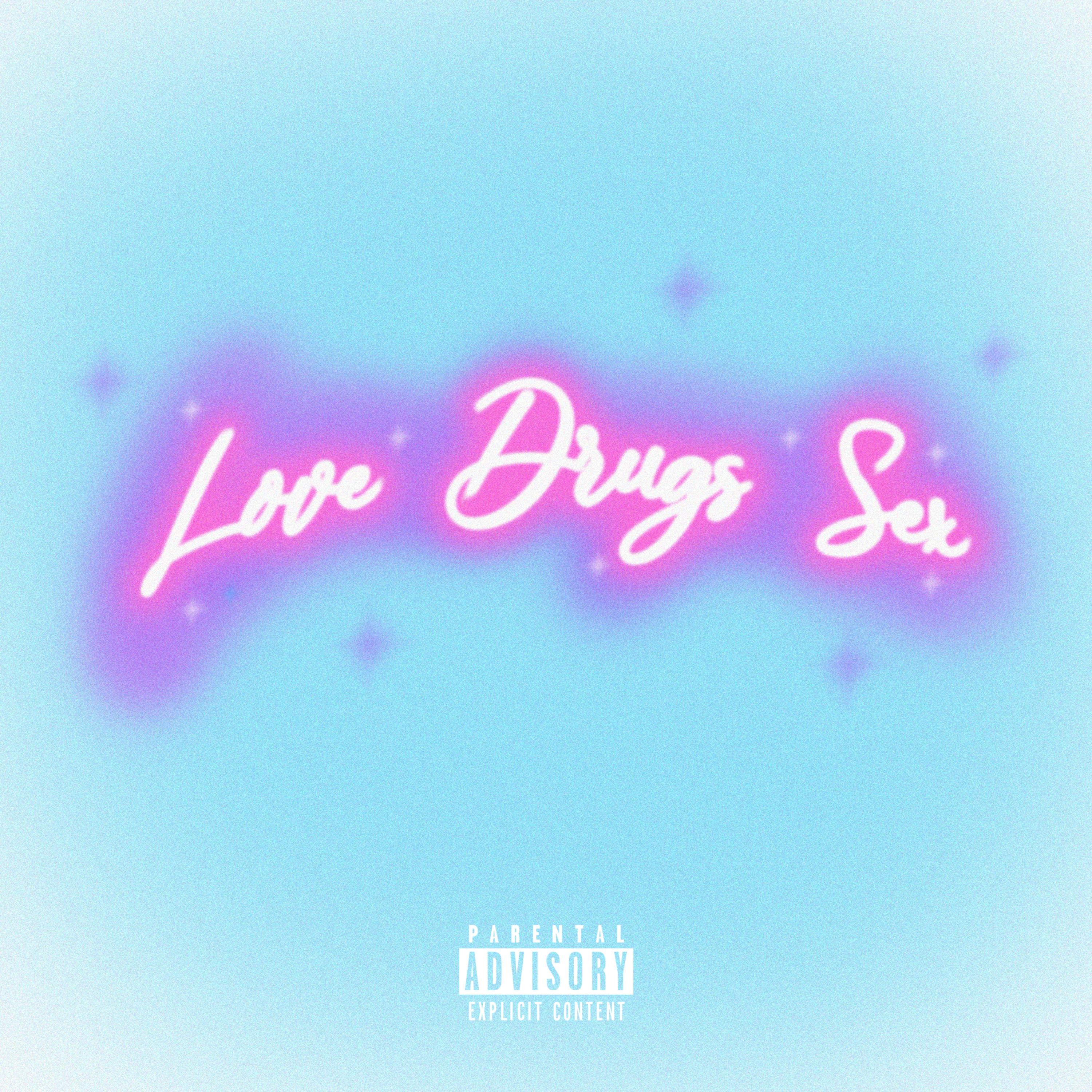 love.drugs.sex artwork