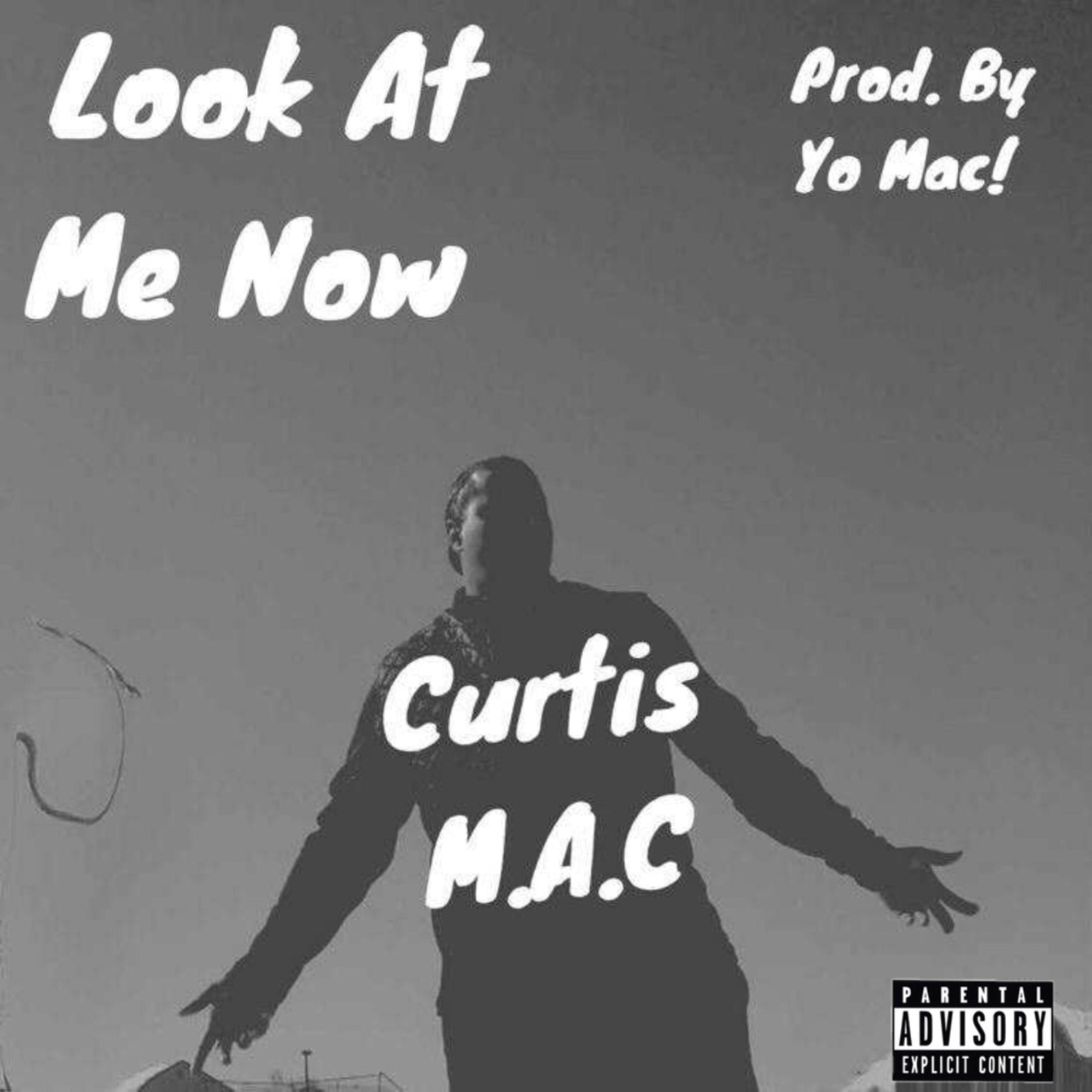 Look At Me Now by CurtisM.A.C cover art