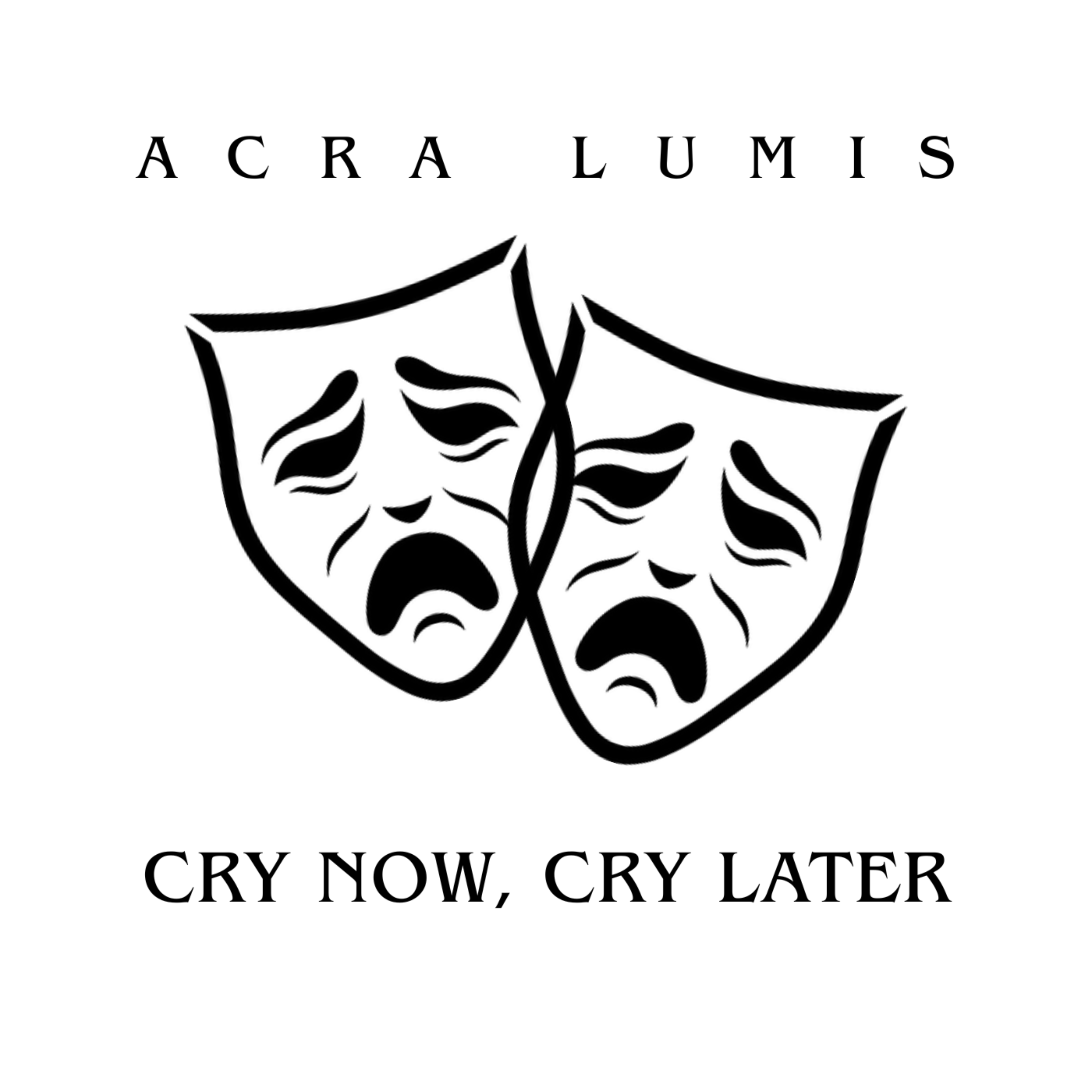 Cry Now, Cry Later artwork