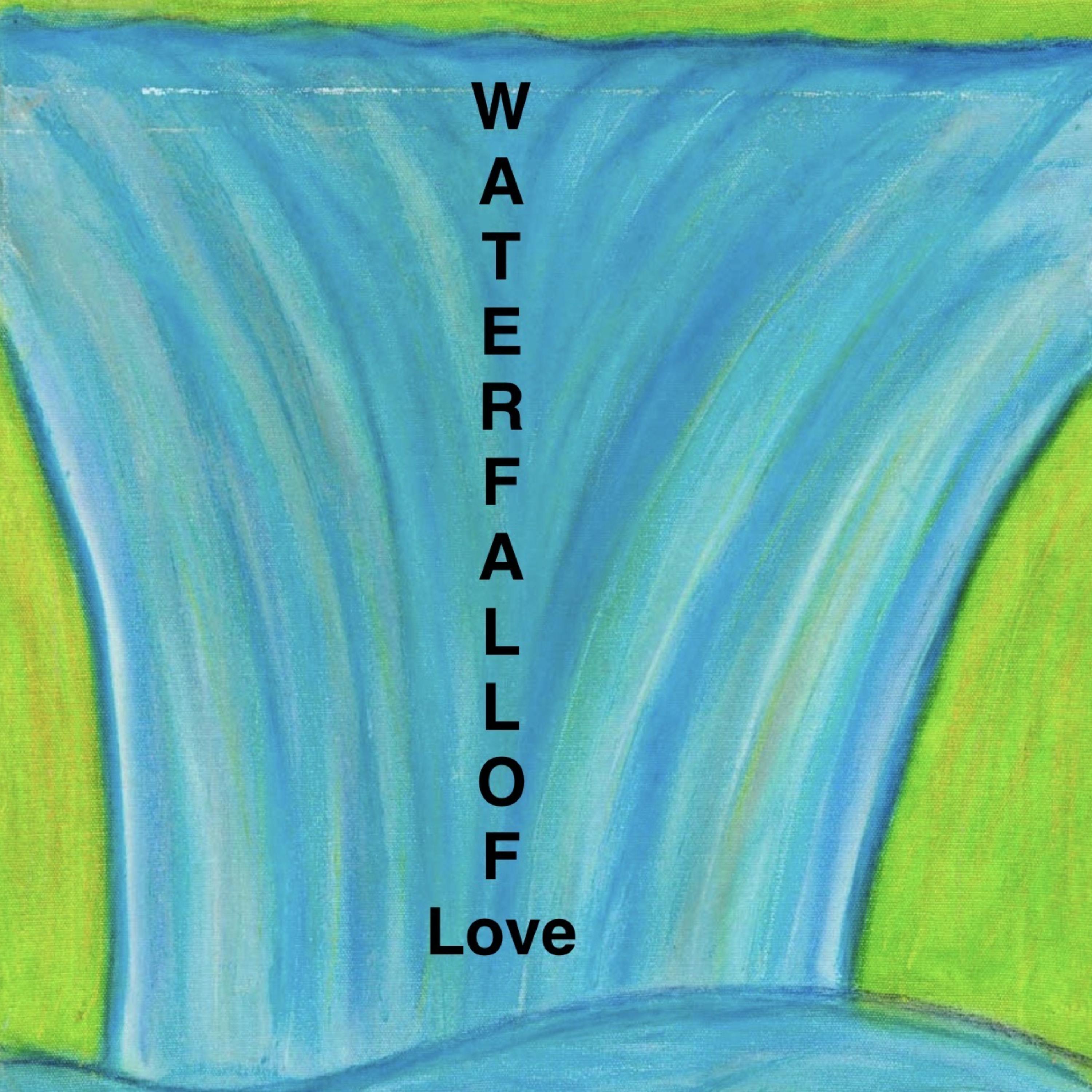 Waterfall of love artwork