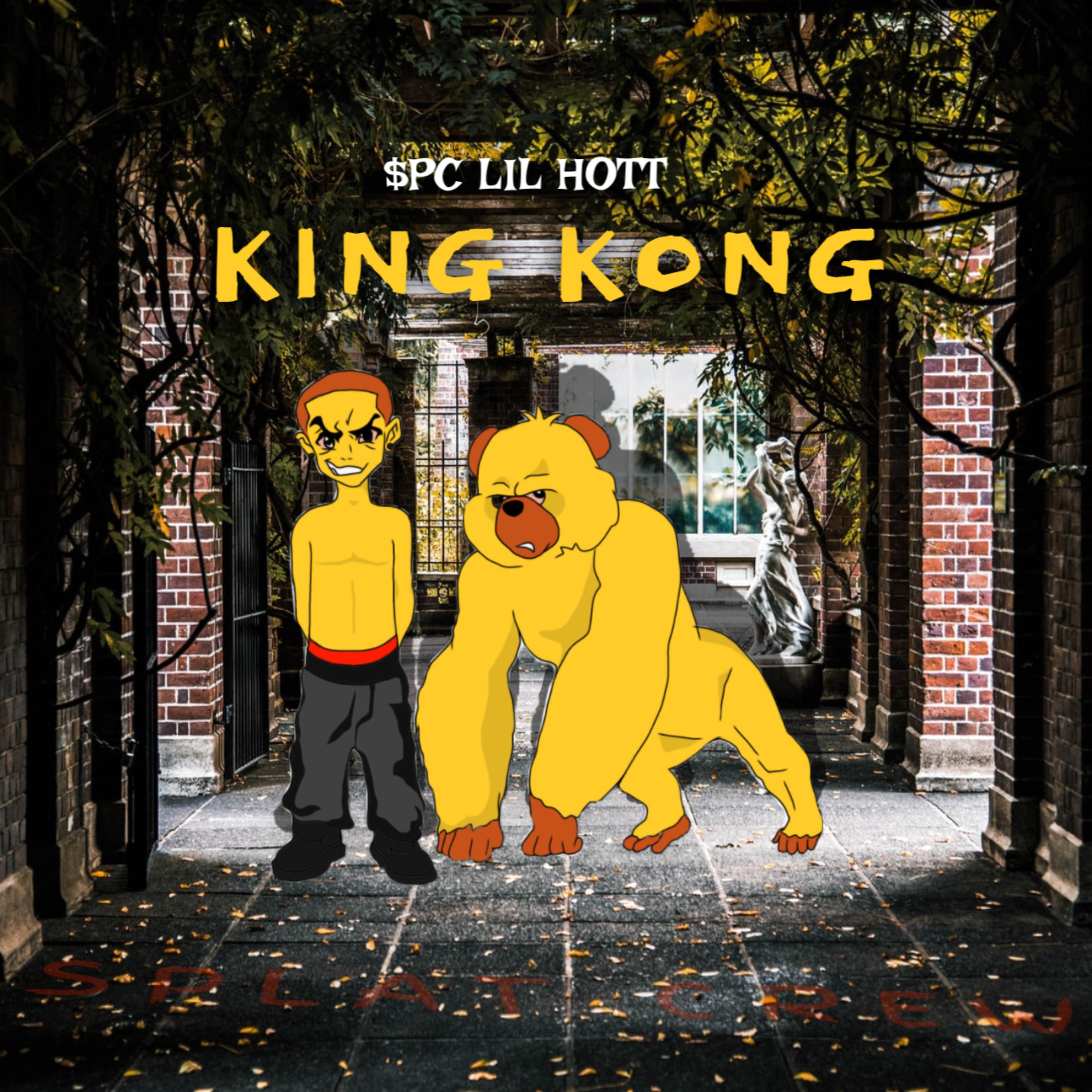 King Kong by SPC Lil Hott cover art
