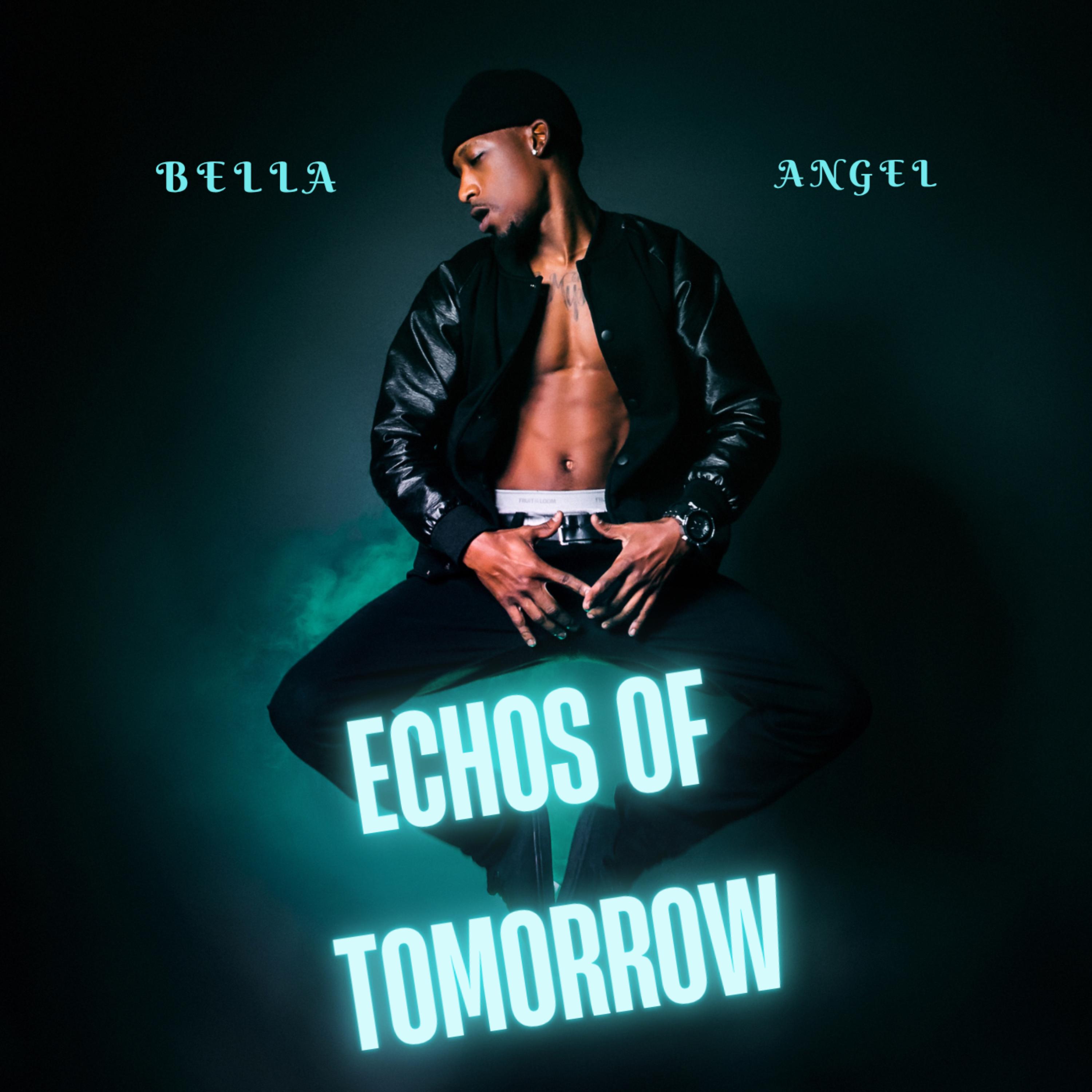 Echos Of Tomorrow by Bella Angel cover art