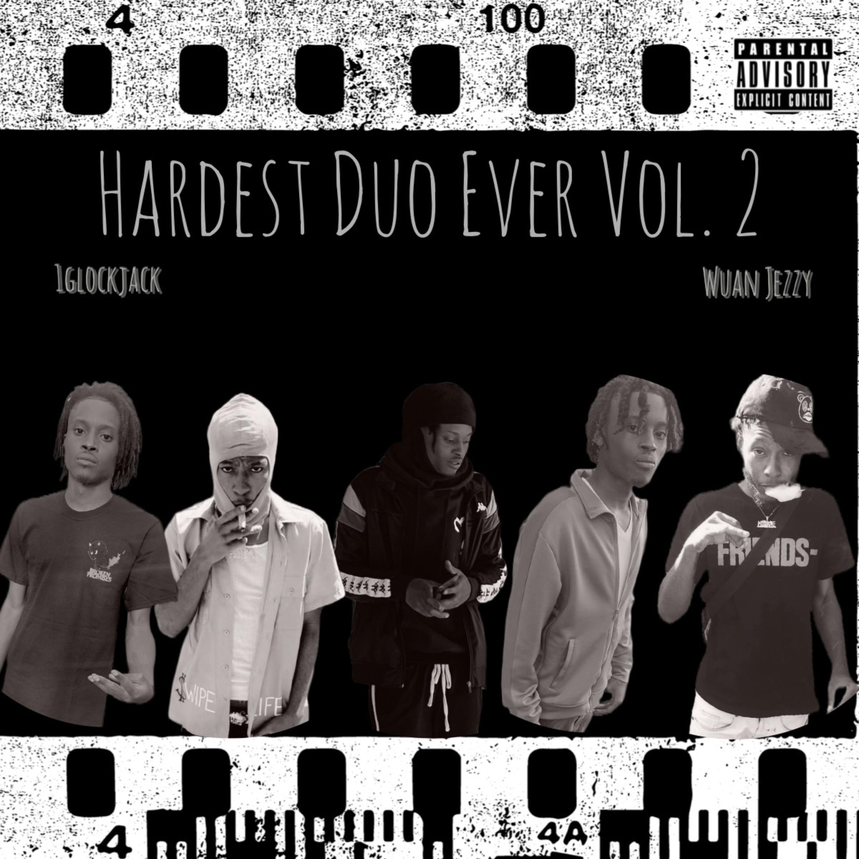 Hardest Duo Ever Vol.2 by 1glockjack cover art