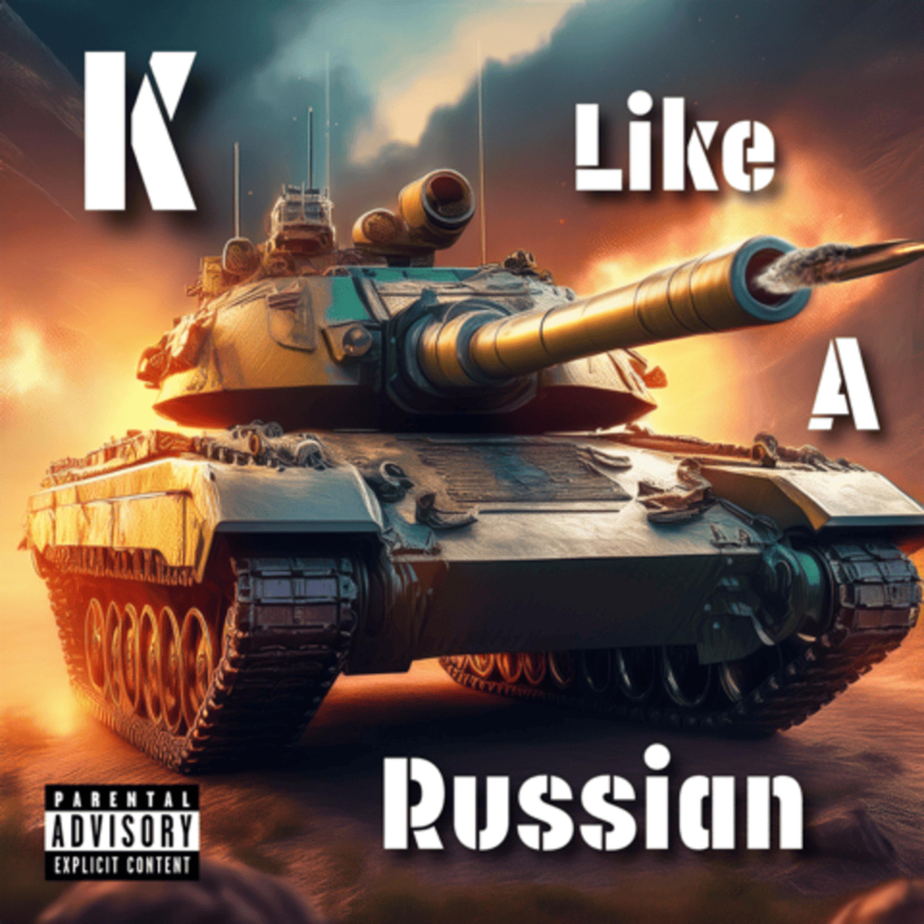 K Like A Russian artwork