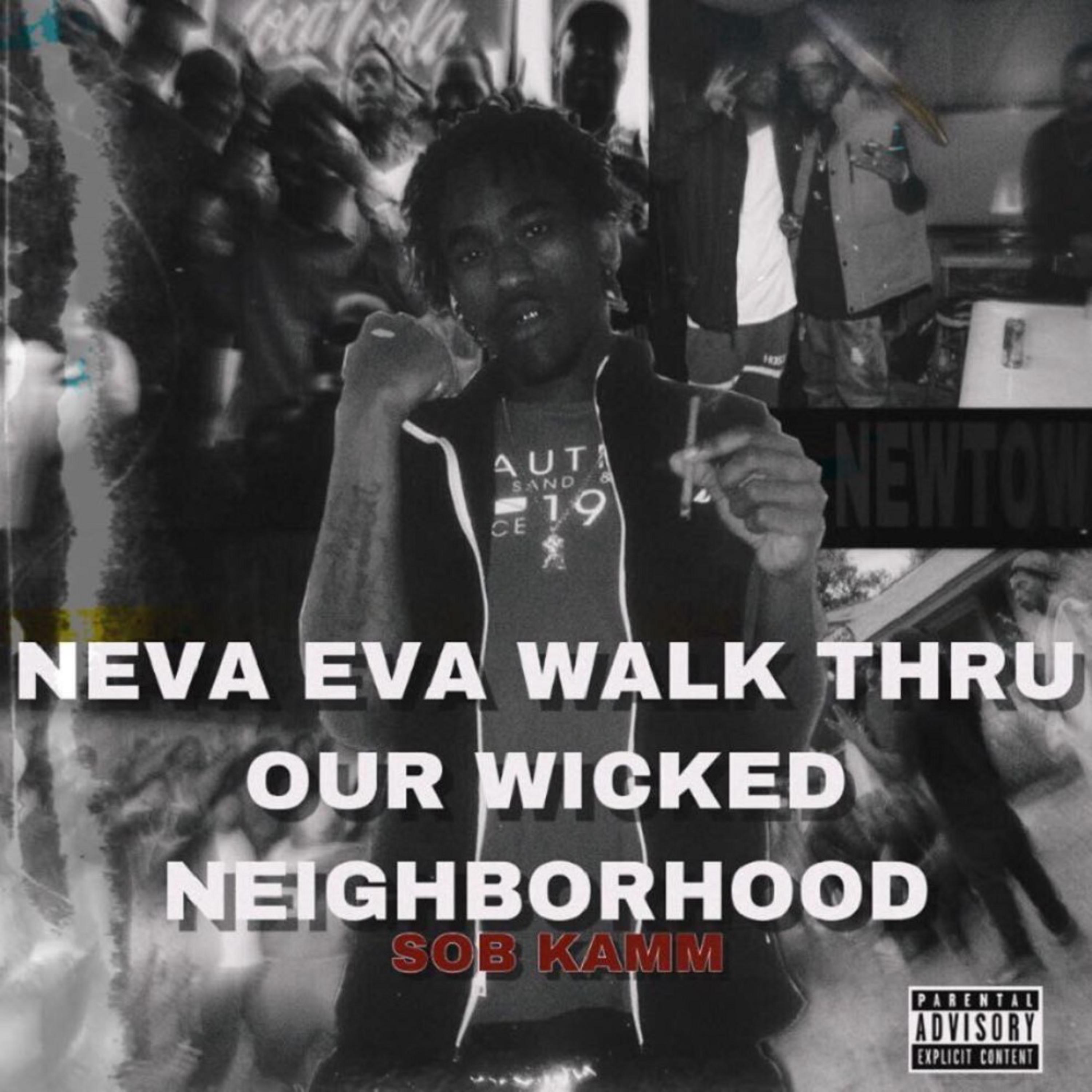 Neva Eva Walk Thru Our Wicked Neighborhood by SOB Kamm cover art