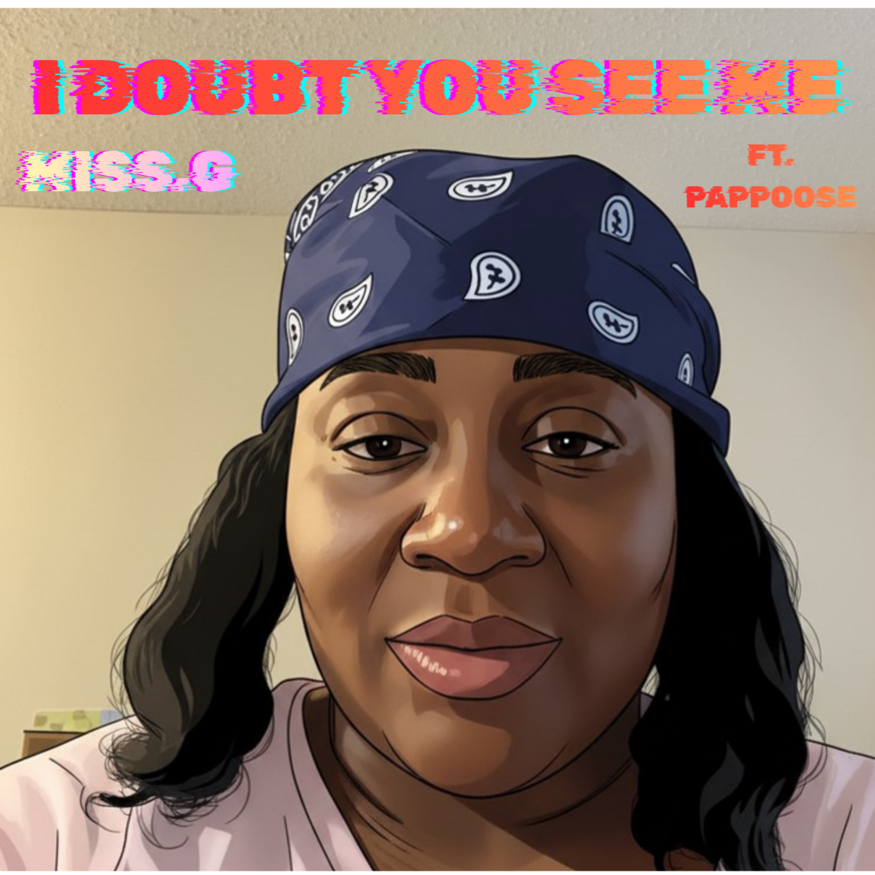I DOUBT YOU SEE ME by Miss. G cover art