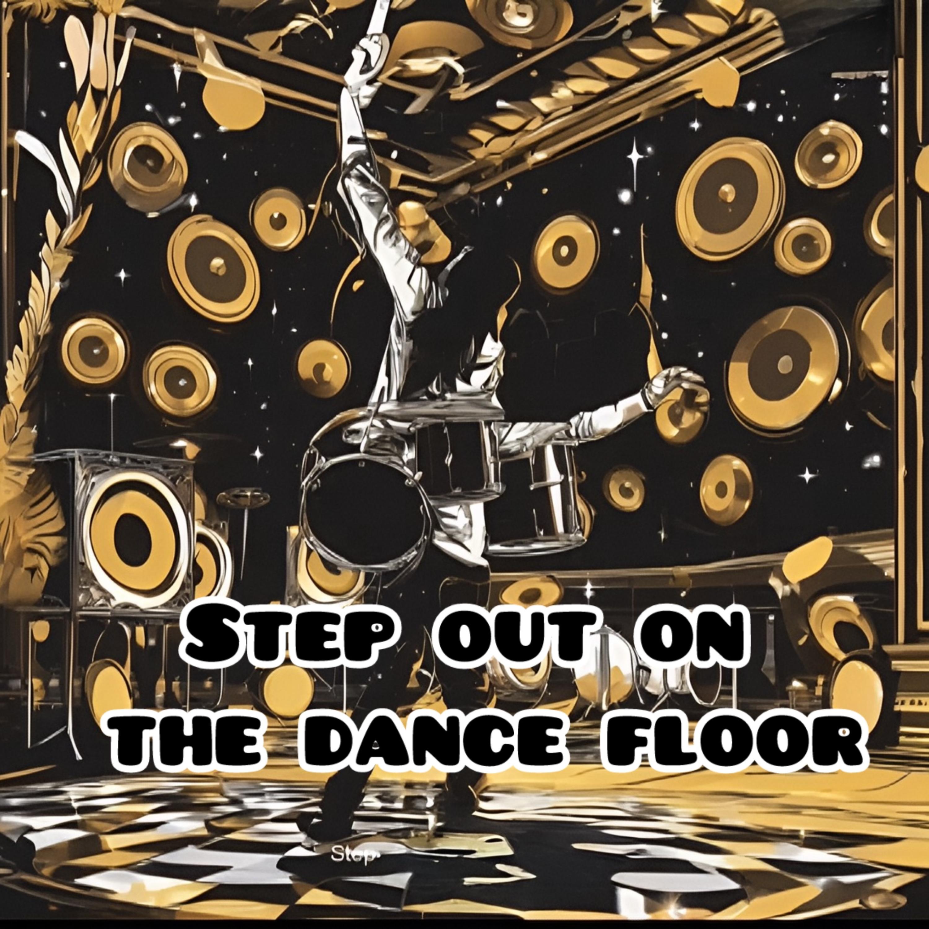 Step Out On The Dance Floor artwork