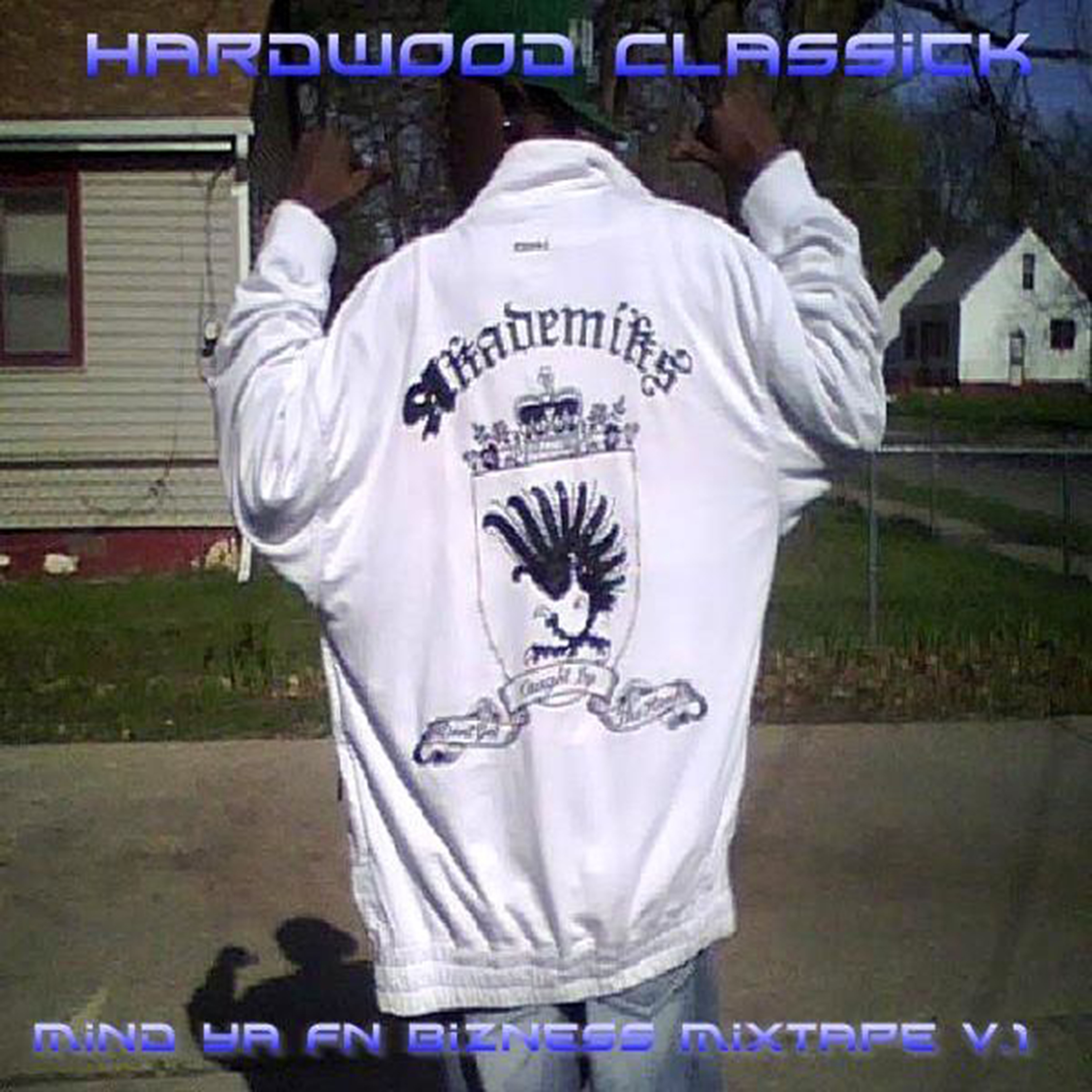 Mind Ya FN Bizness V.1 by Hardwood Classick cover art