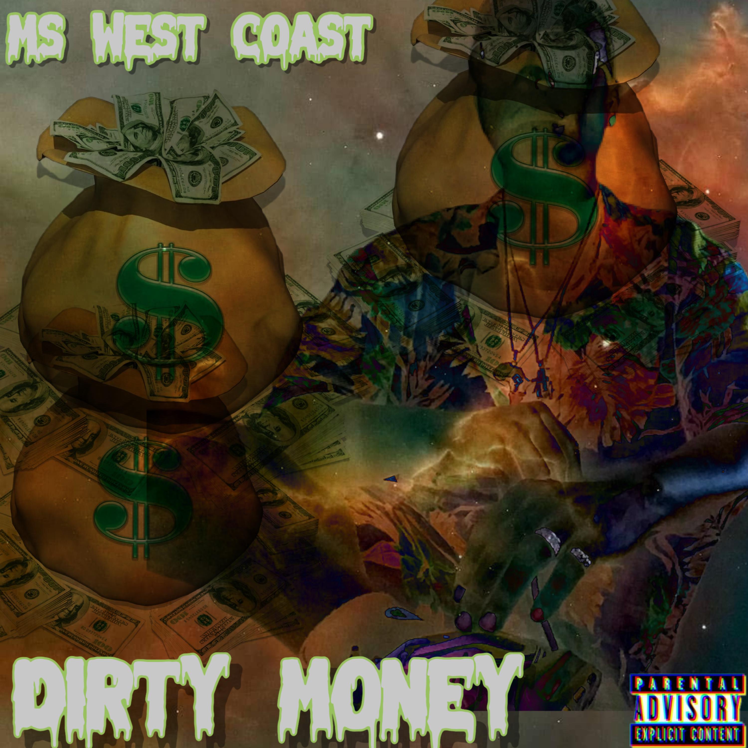 Dirty Money  by Ms West Coast  cover art