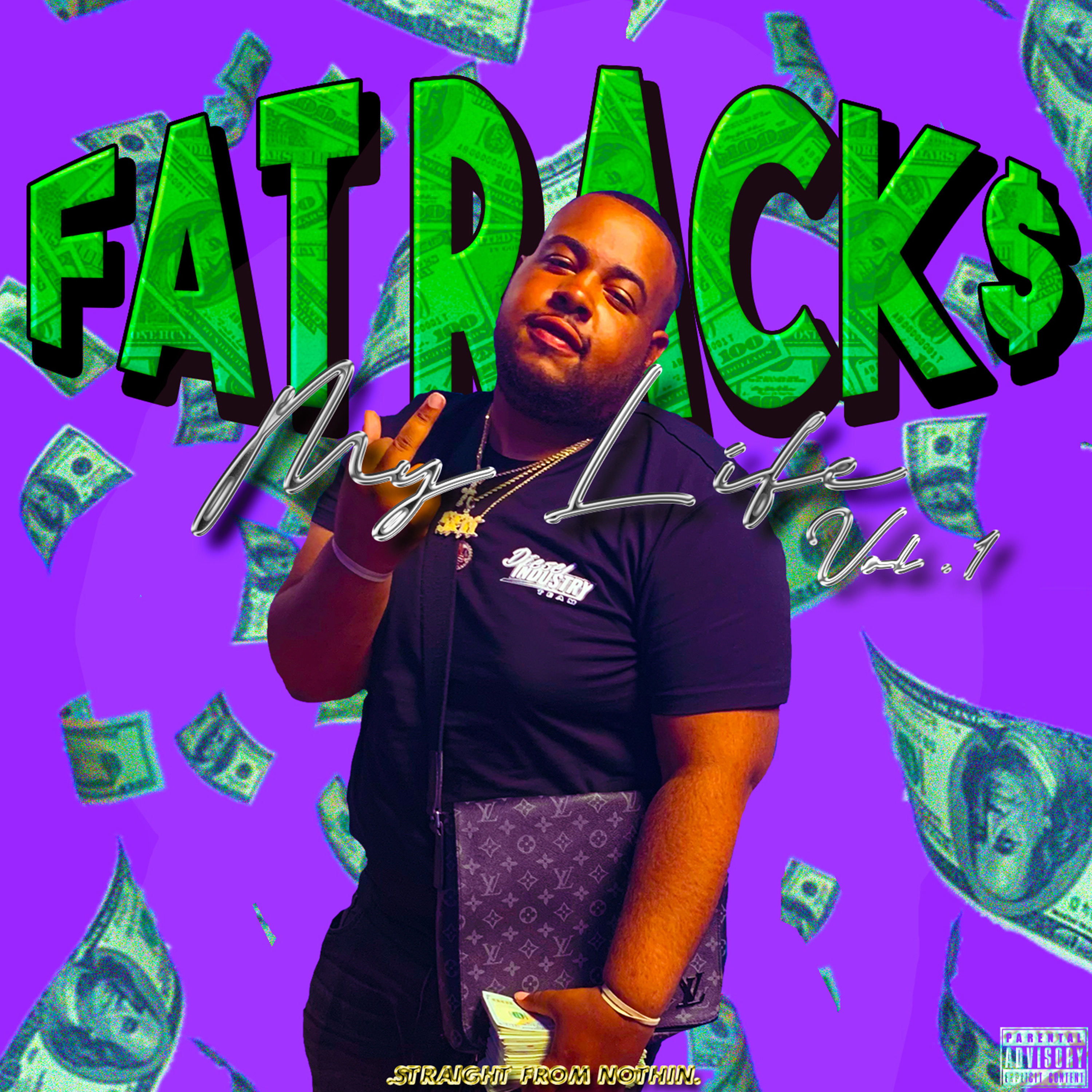 FAT RACK$ - My Life Vol. 1 artwork