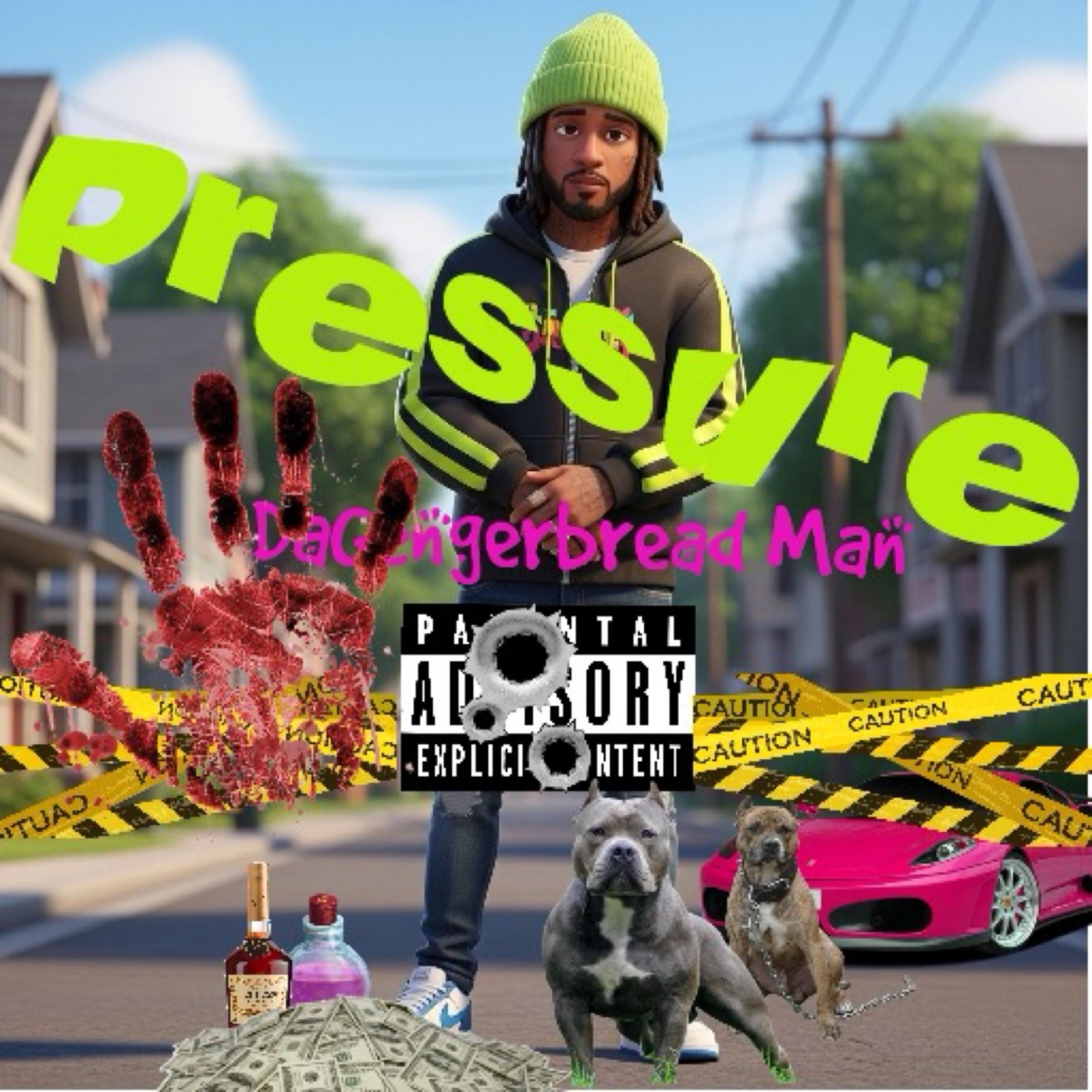 Pressure by Da Gengerbread Man cover art