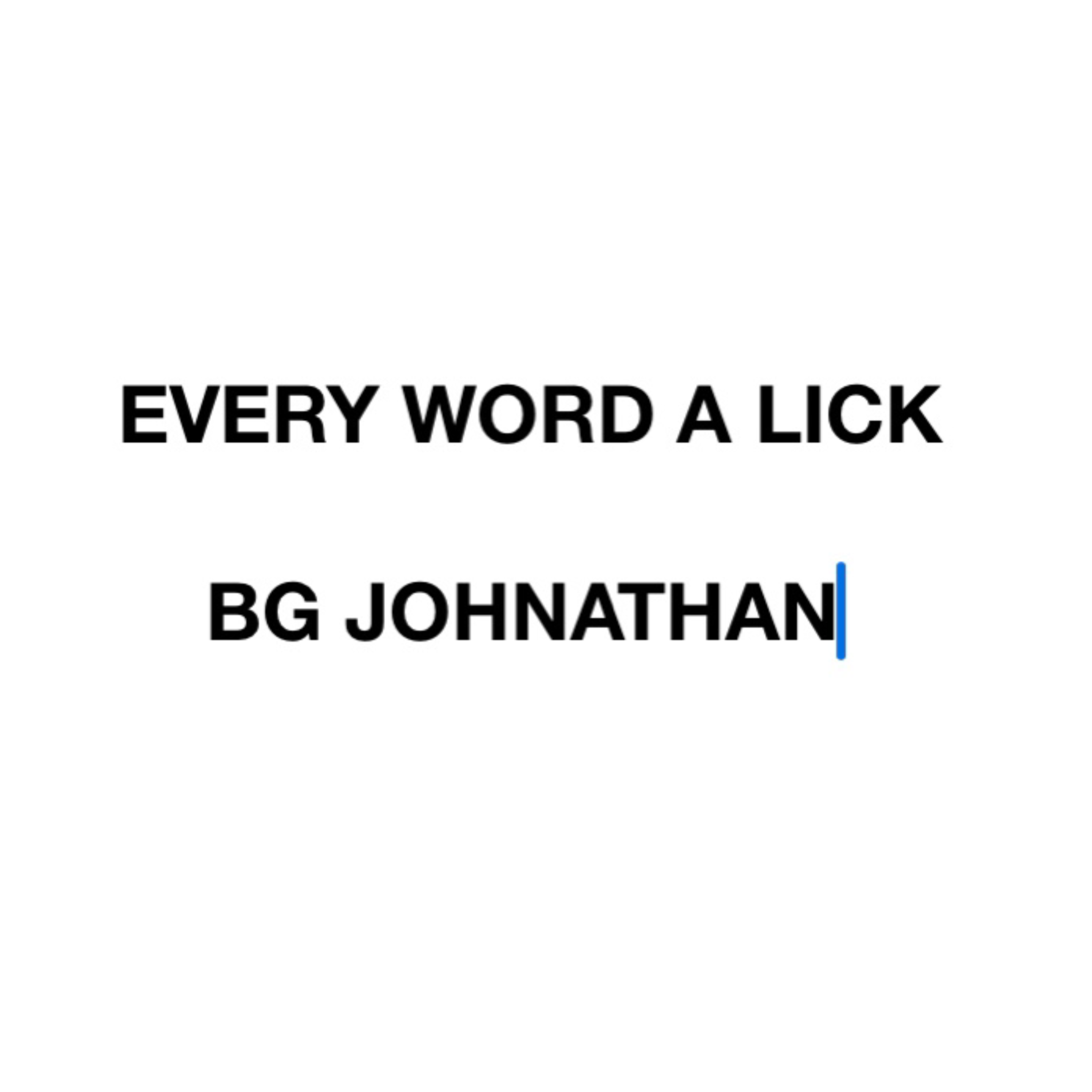Every Word A Lick artwork