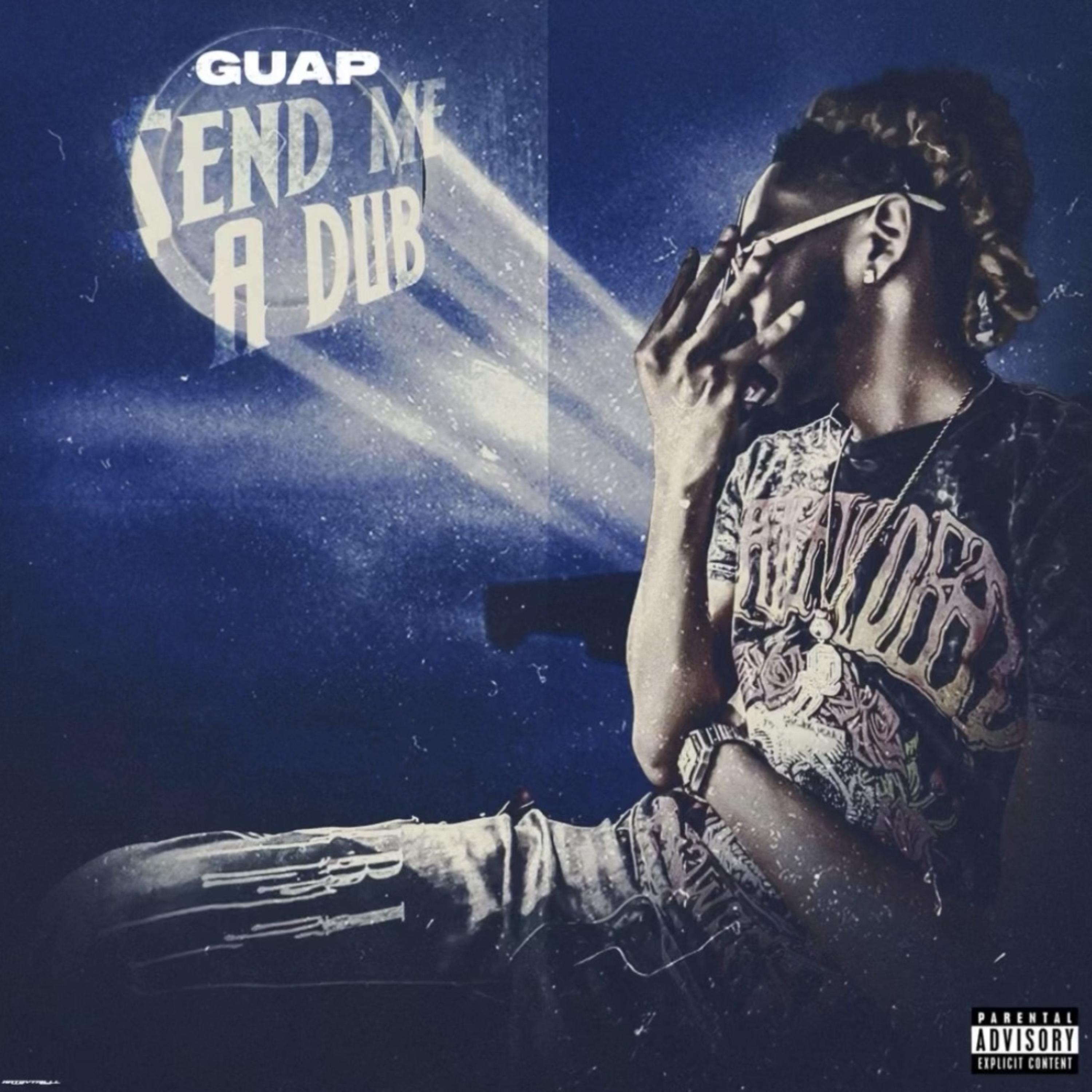 Send Me A Dub by Guap cover art