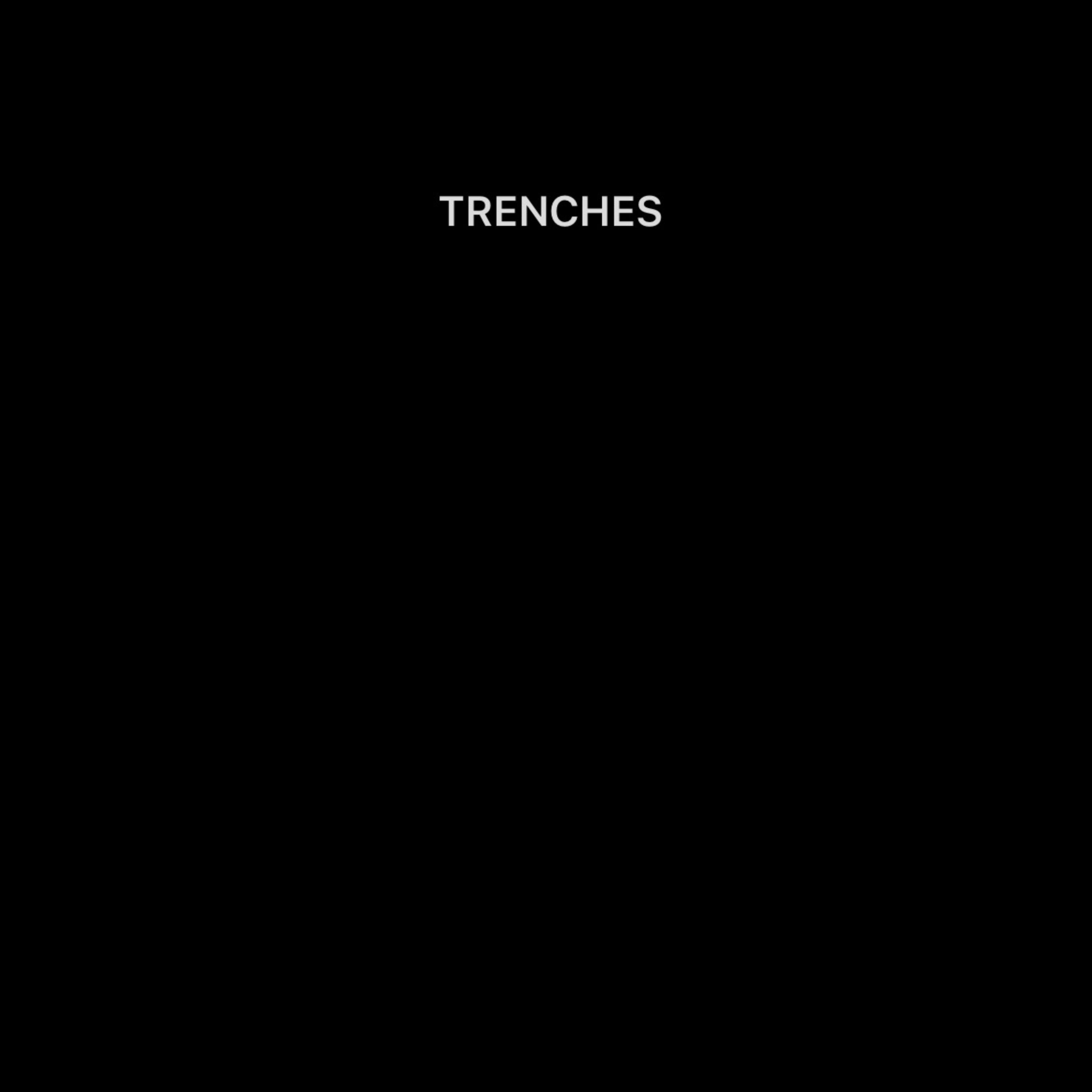 TRENCHES artwork