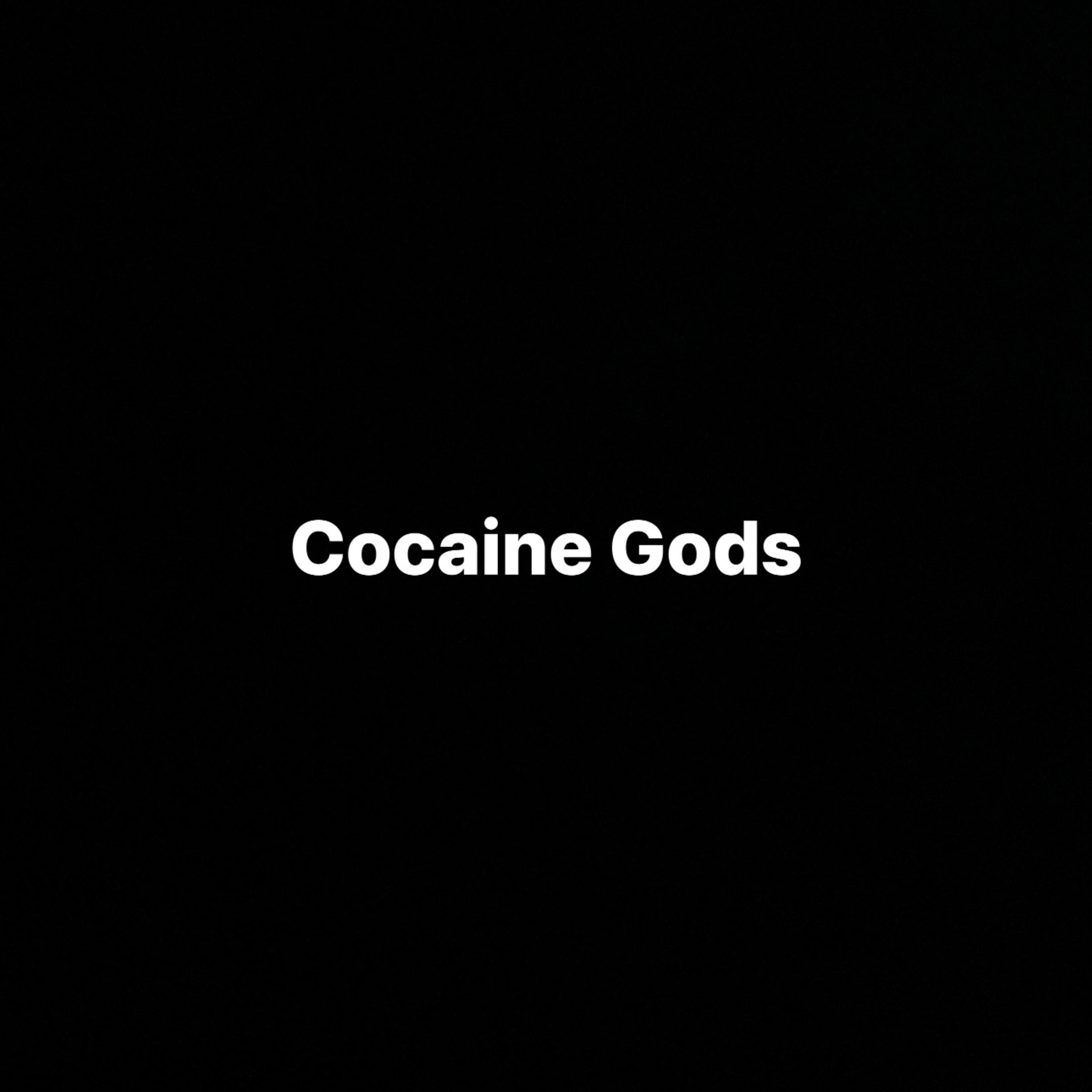 Cocaine Gods artwork