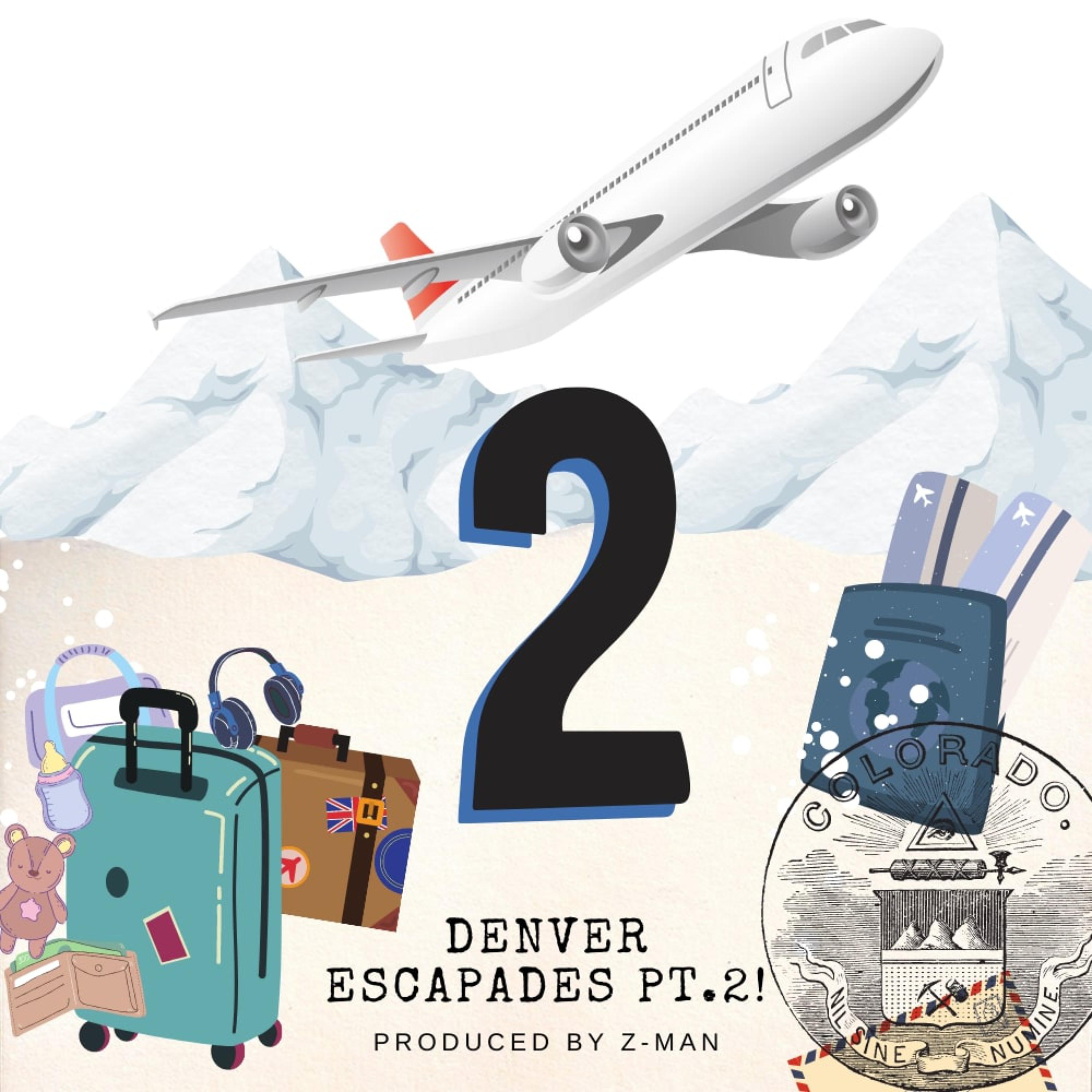 Denver Escapades Pt.2! by Z-Man cover art