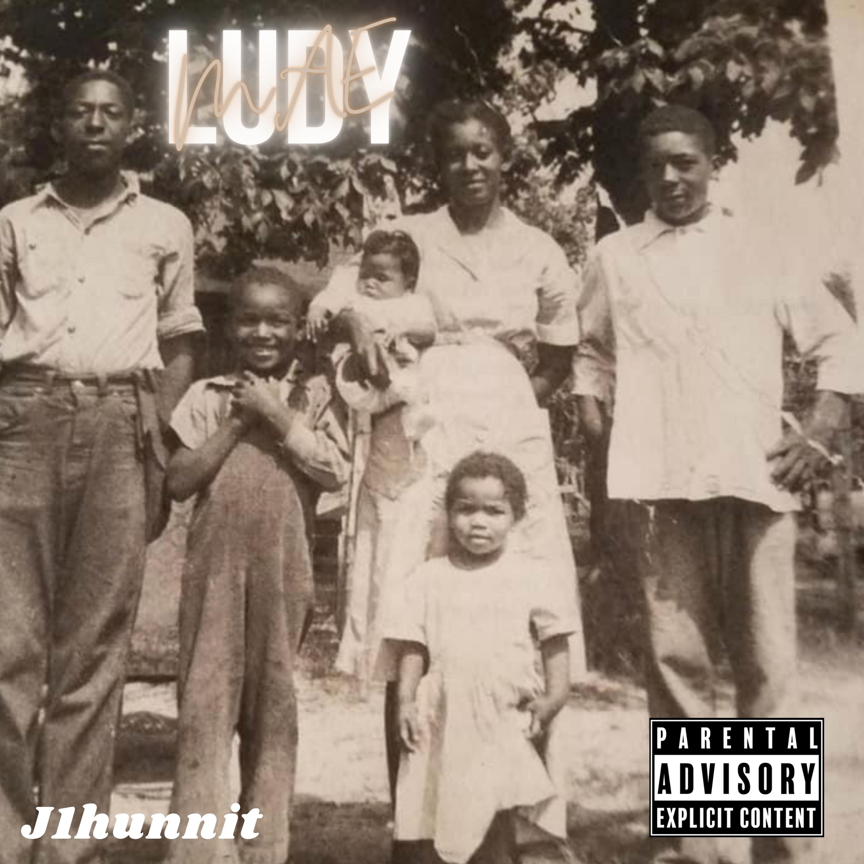 Ludy Mae by J1Hunnit cover art