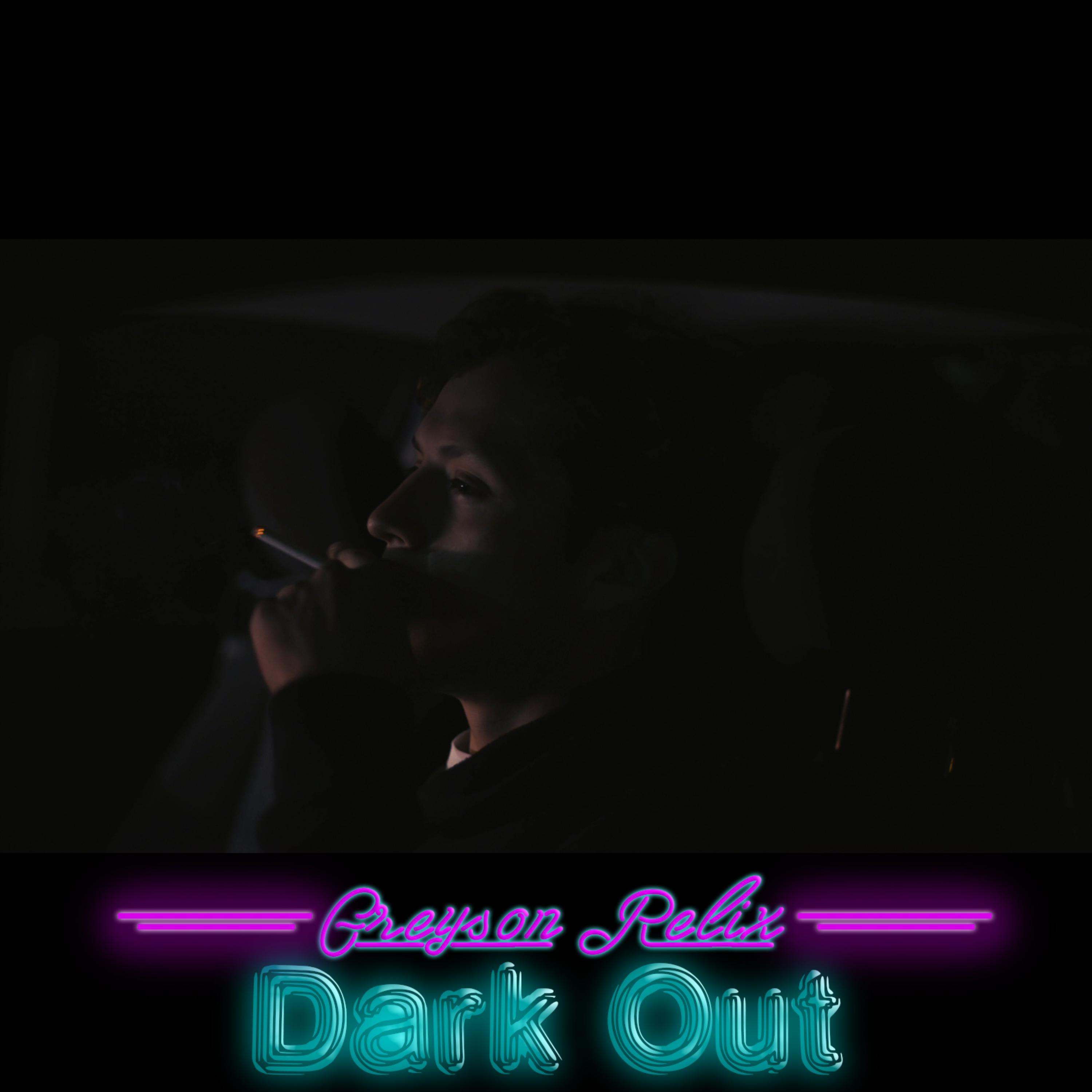 Dark Out by Greyson Relix cover art