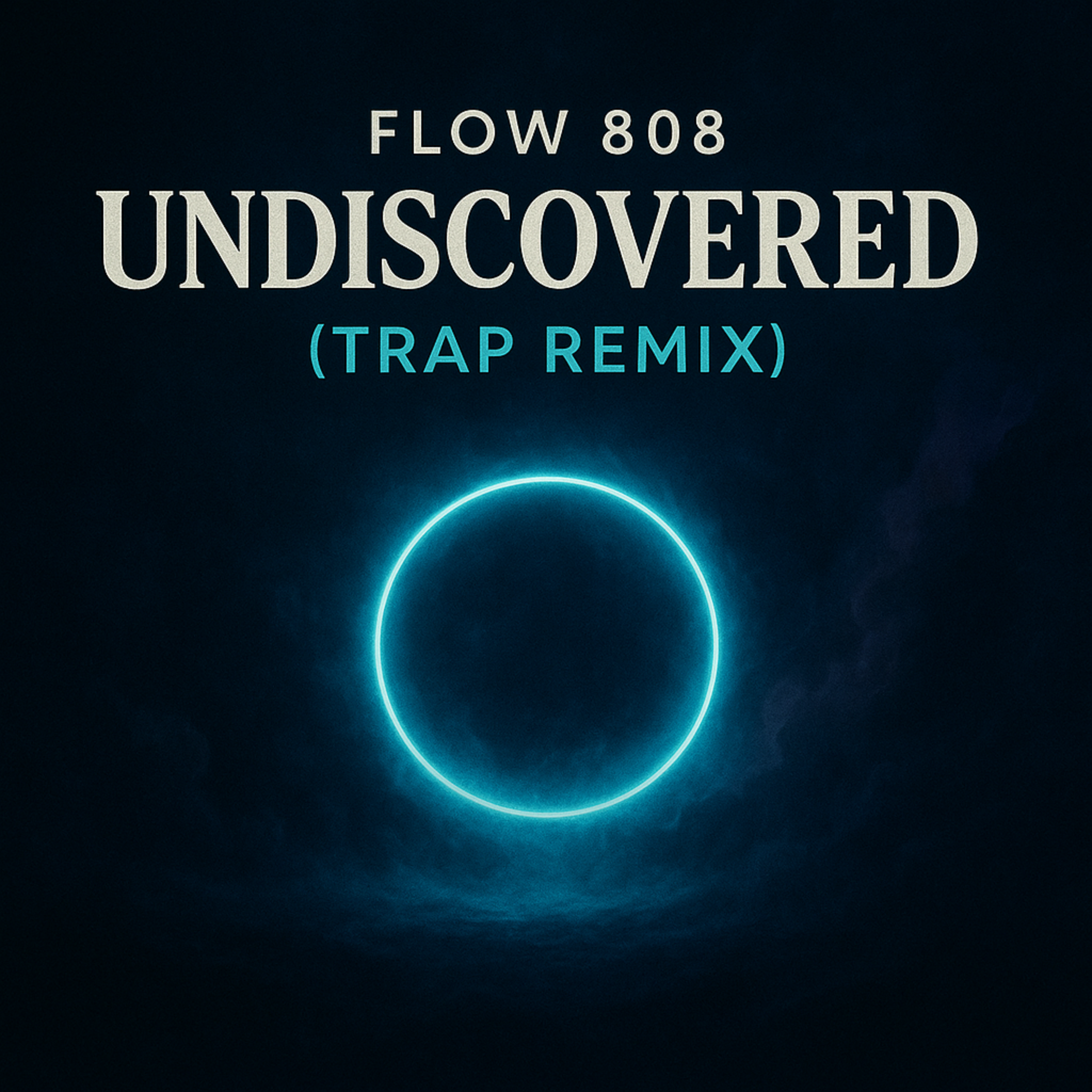Undiscovered (Trap Remix) artwork