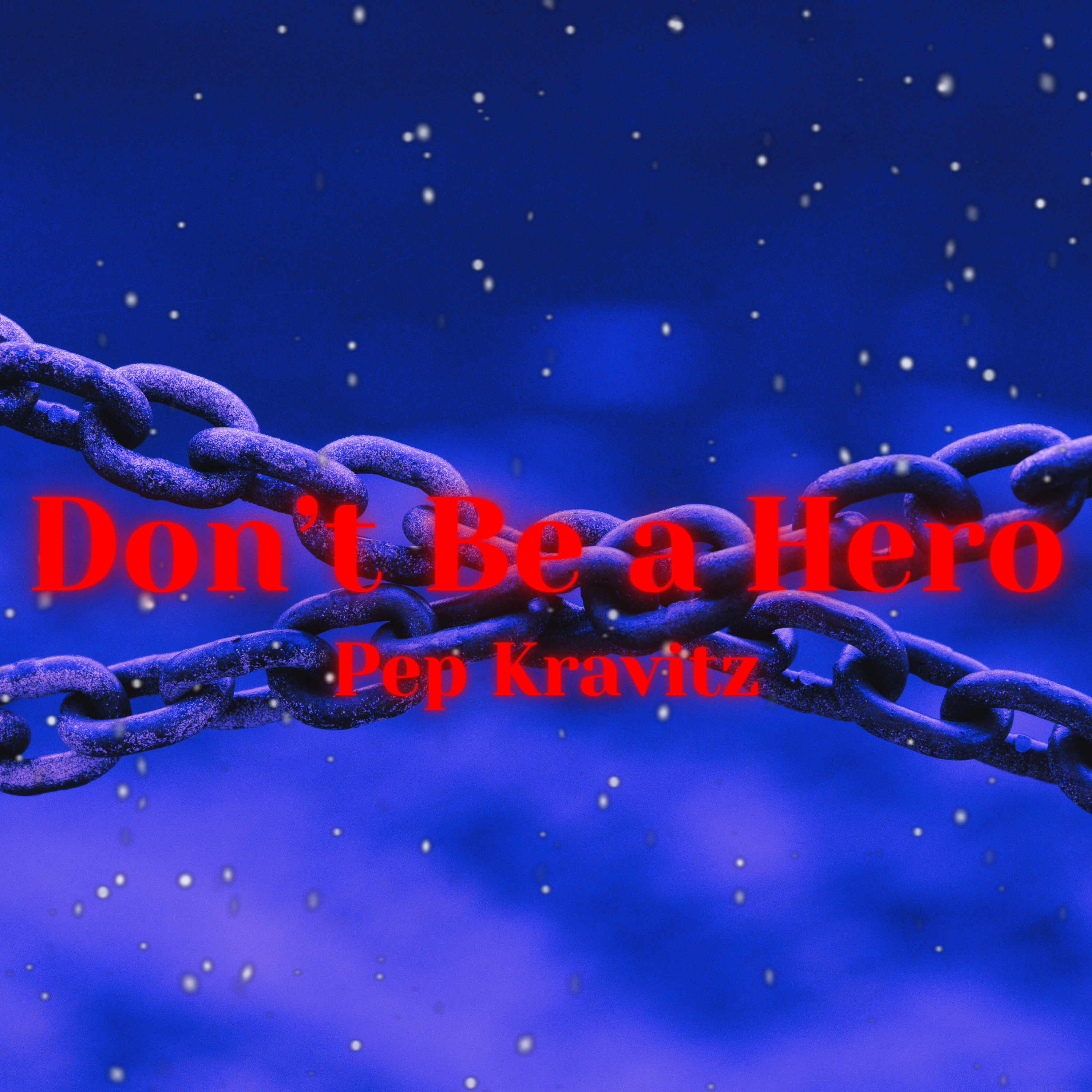 DON'T BE A HERO artwork