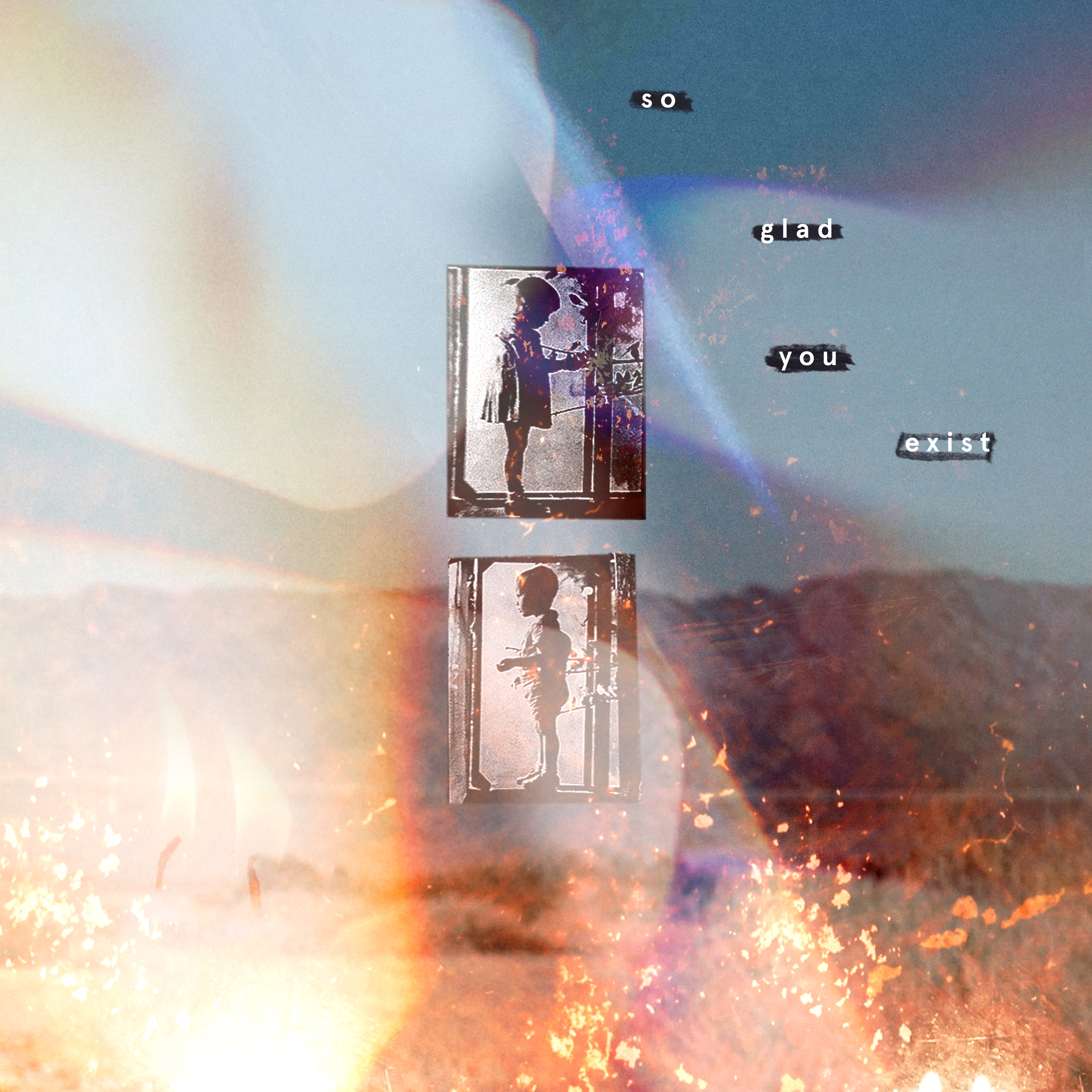 So Glad You Exist artwork