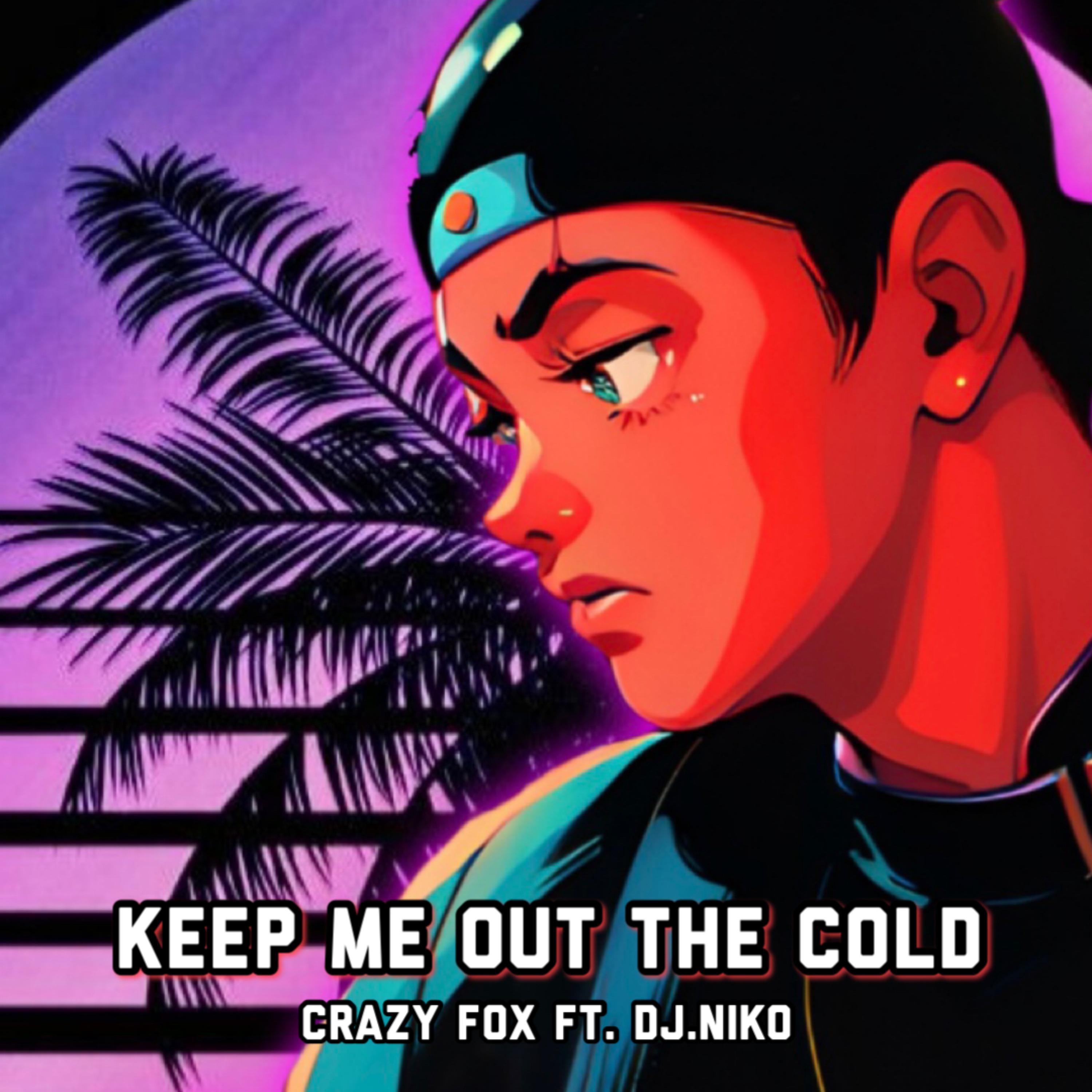 Keep Me Out The Cold artwork