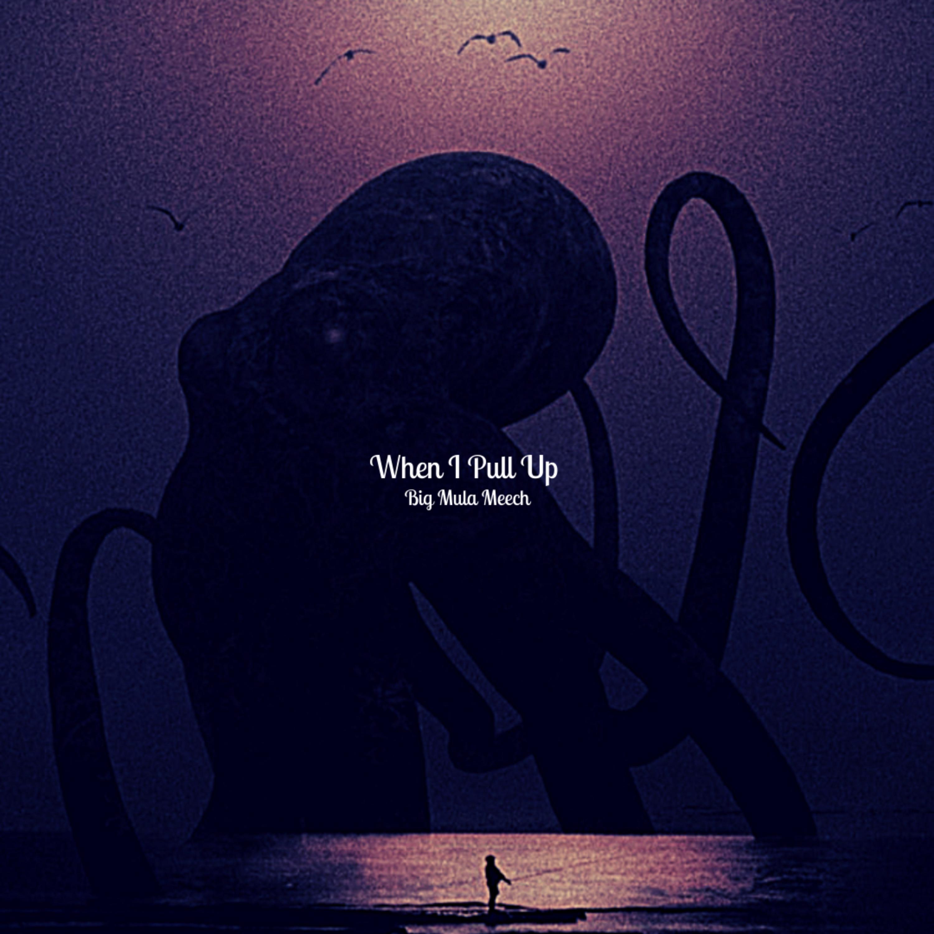 When I Pull Up artwork