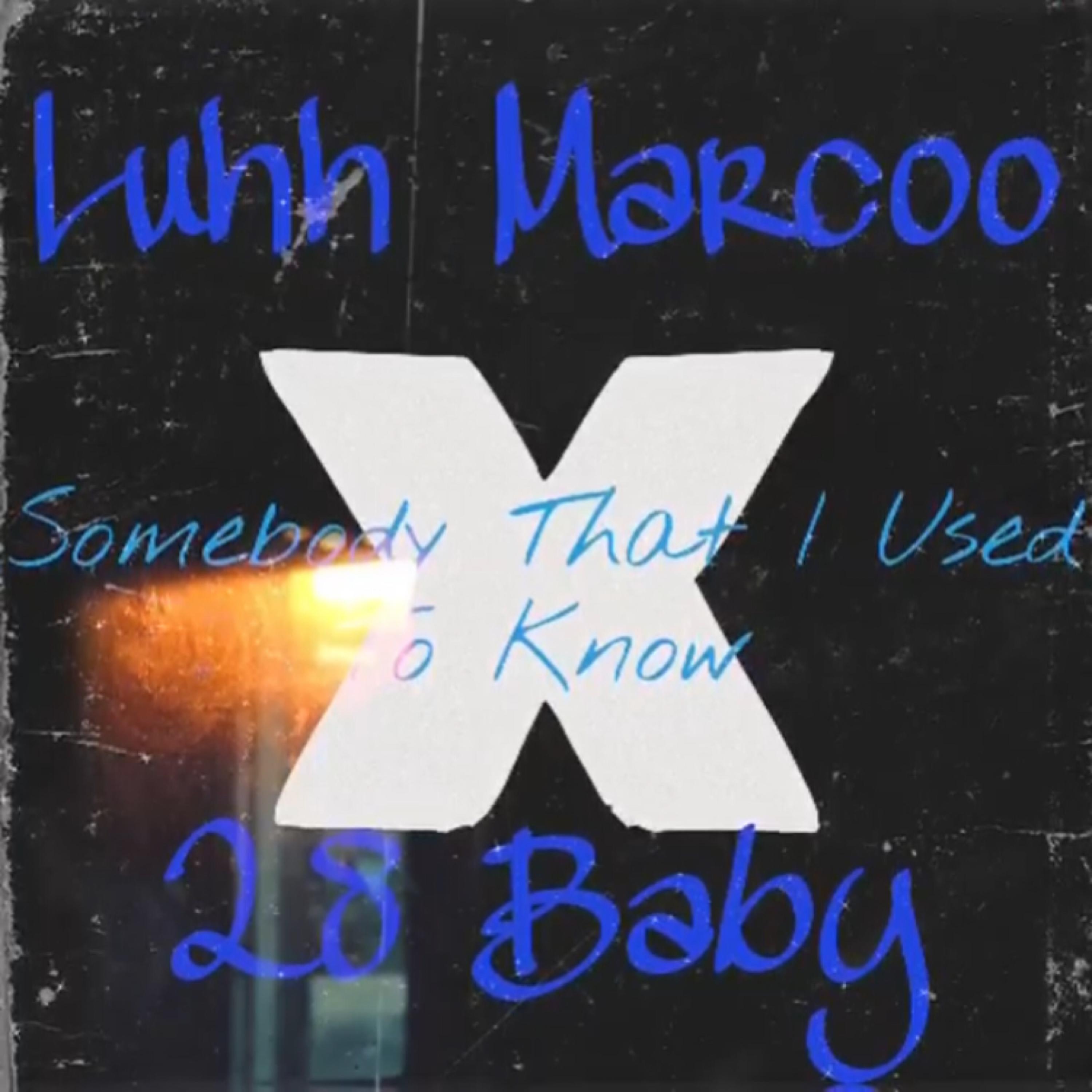 Sxmebxdy That I Used Tx Know by Luhh Marcoo cover art