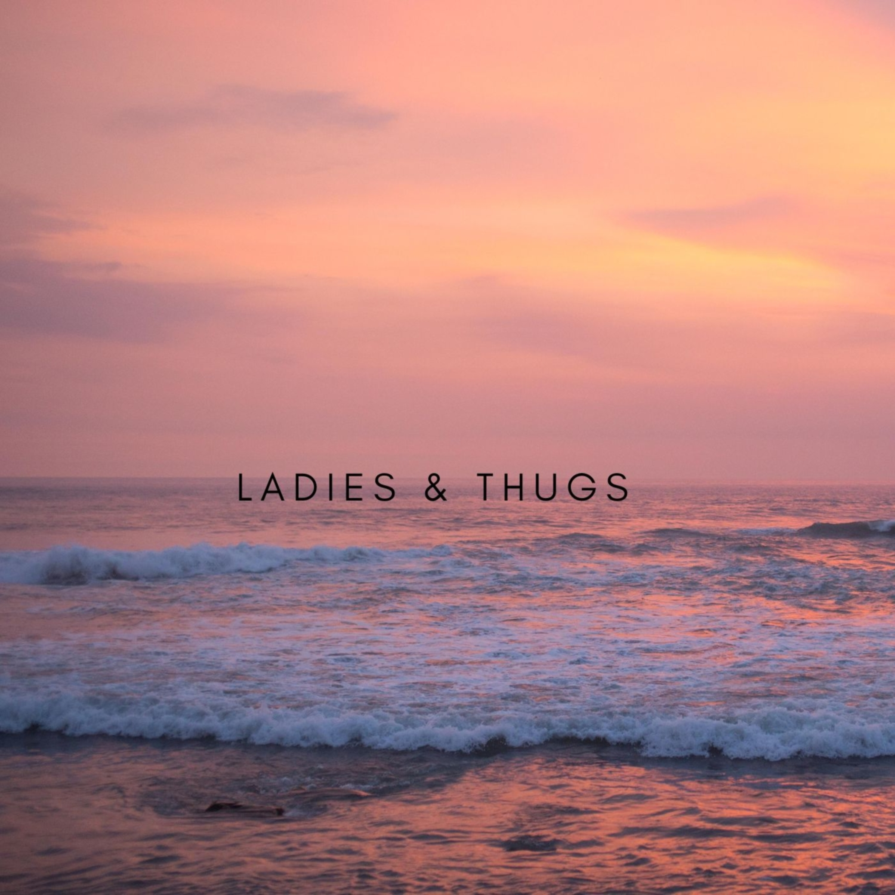Ladies & Thugs artwork