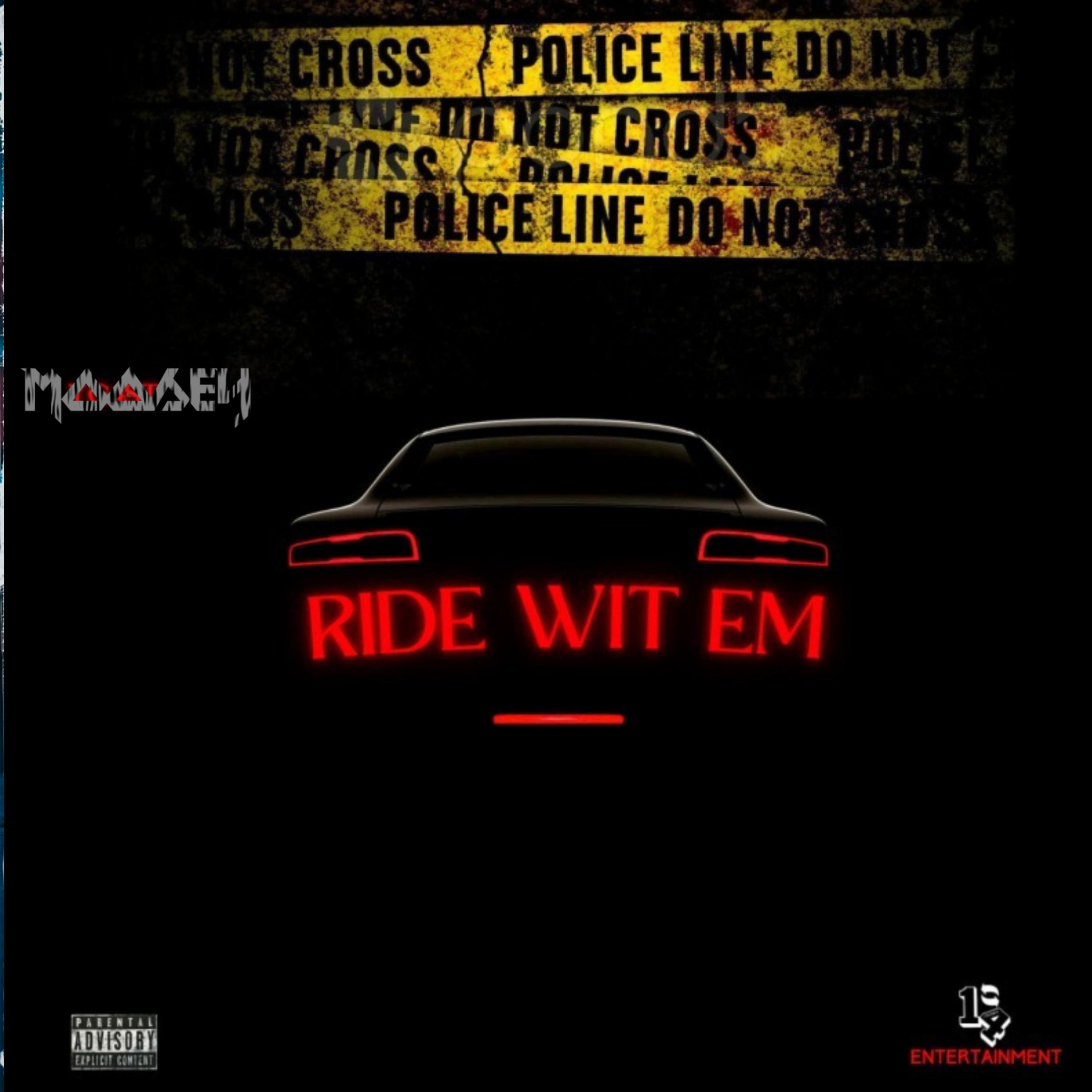RIDE WIT EM artwork