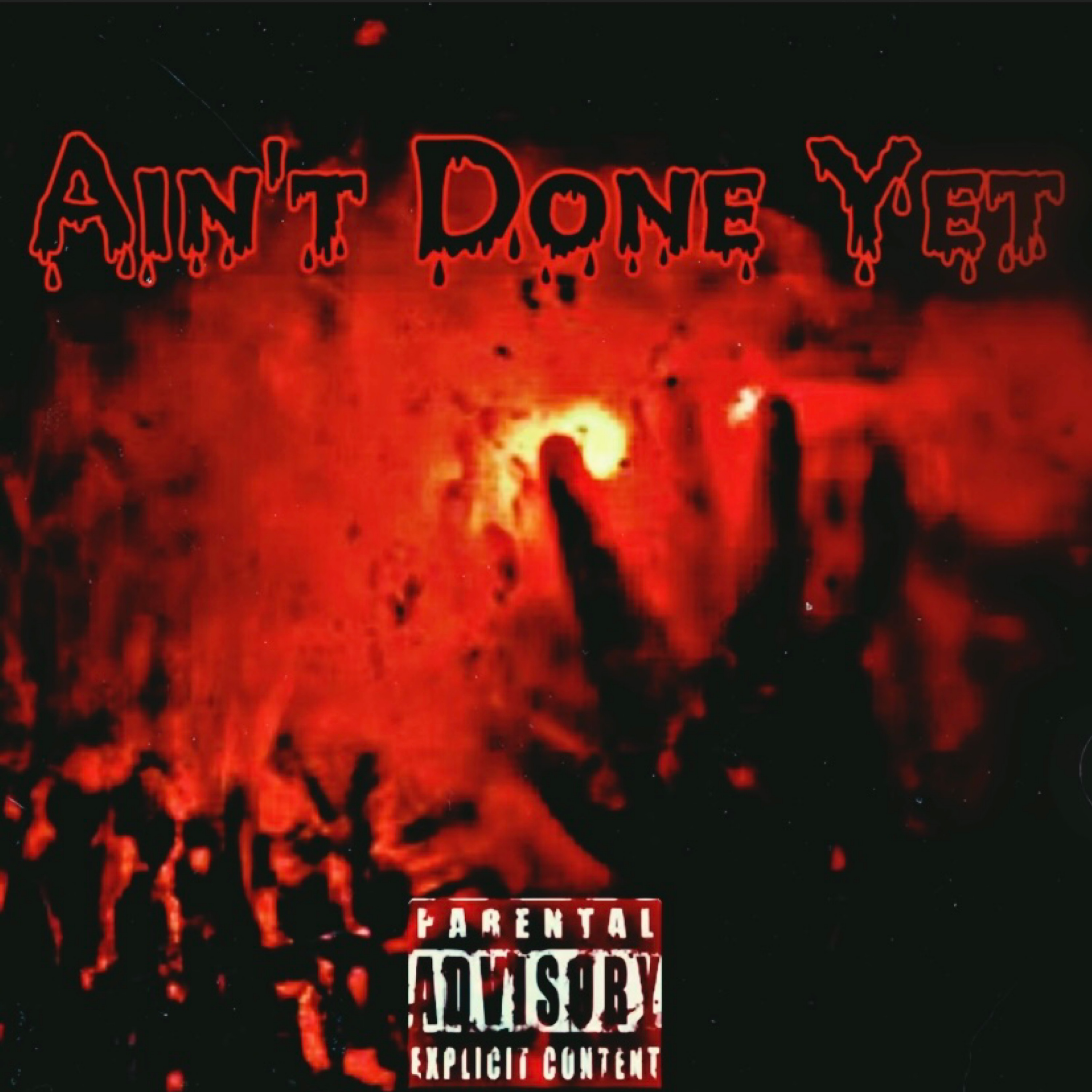 Ain’t Done Yet artwork