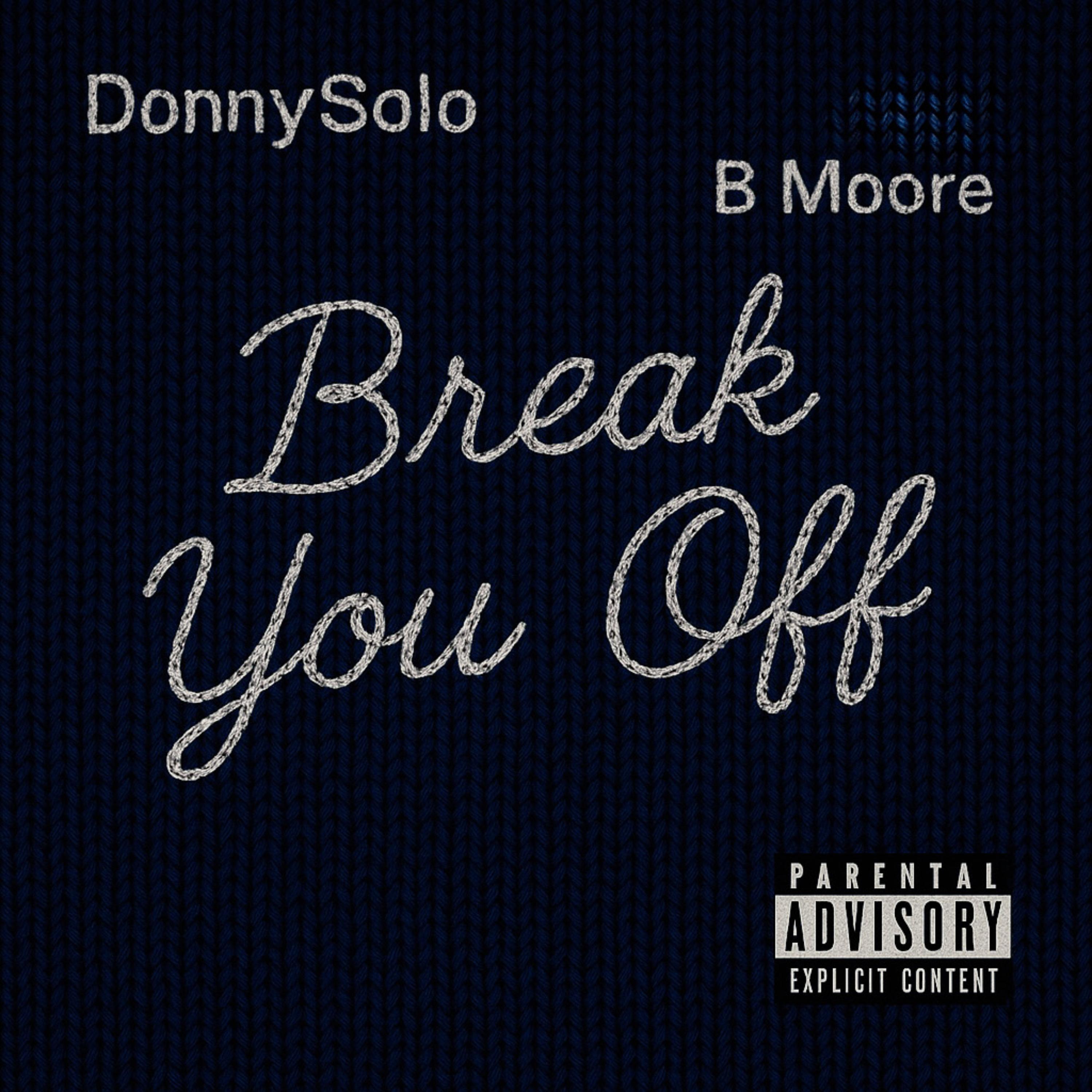BREAK YOU OFF artwork