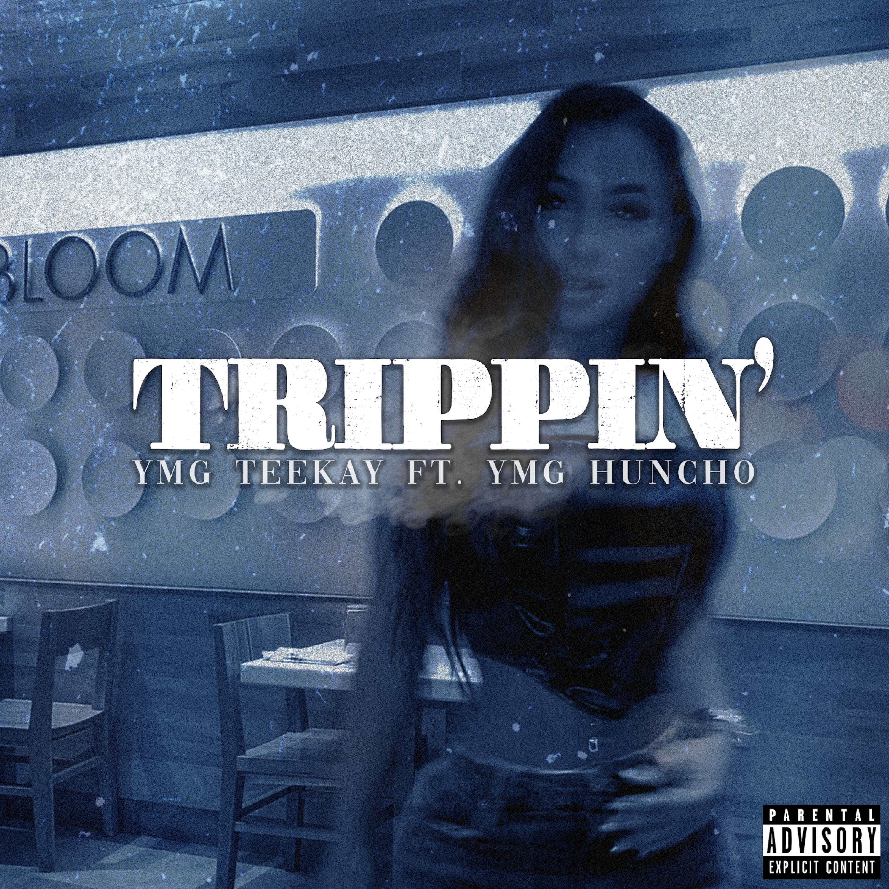 Trippin' by YMG Teekay cover art