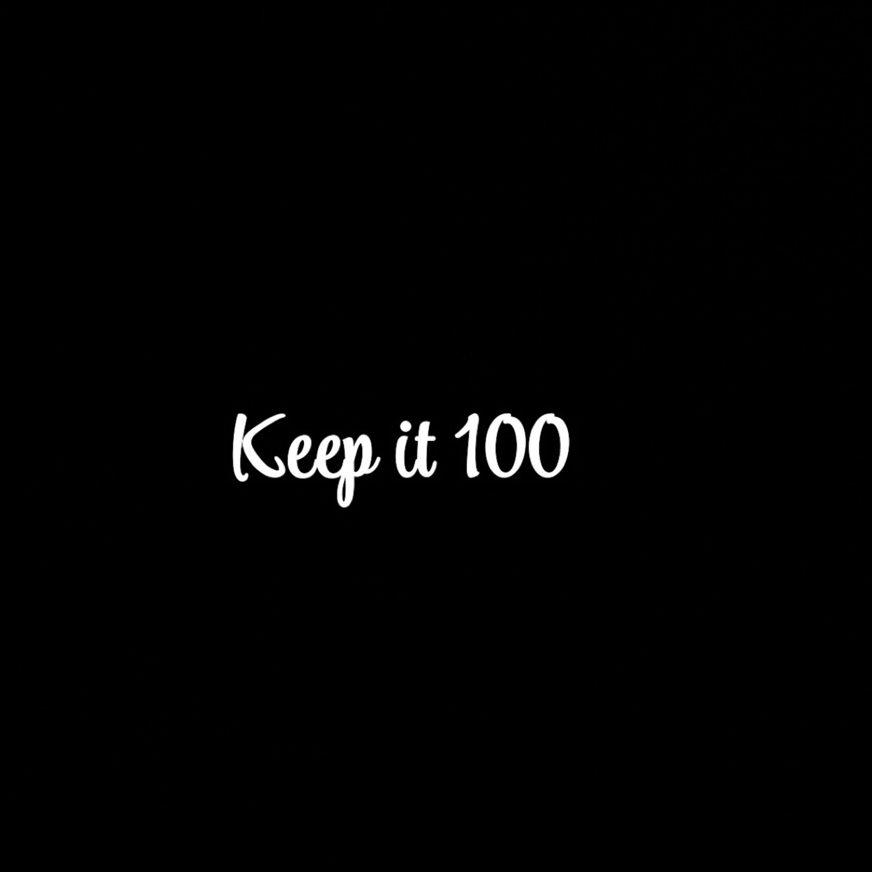 Keep It 100 artwork