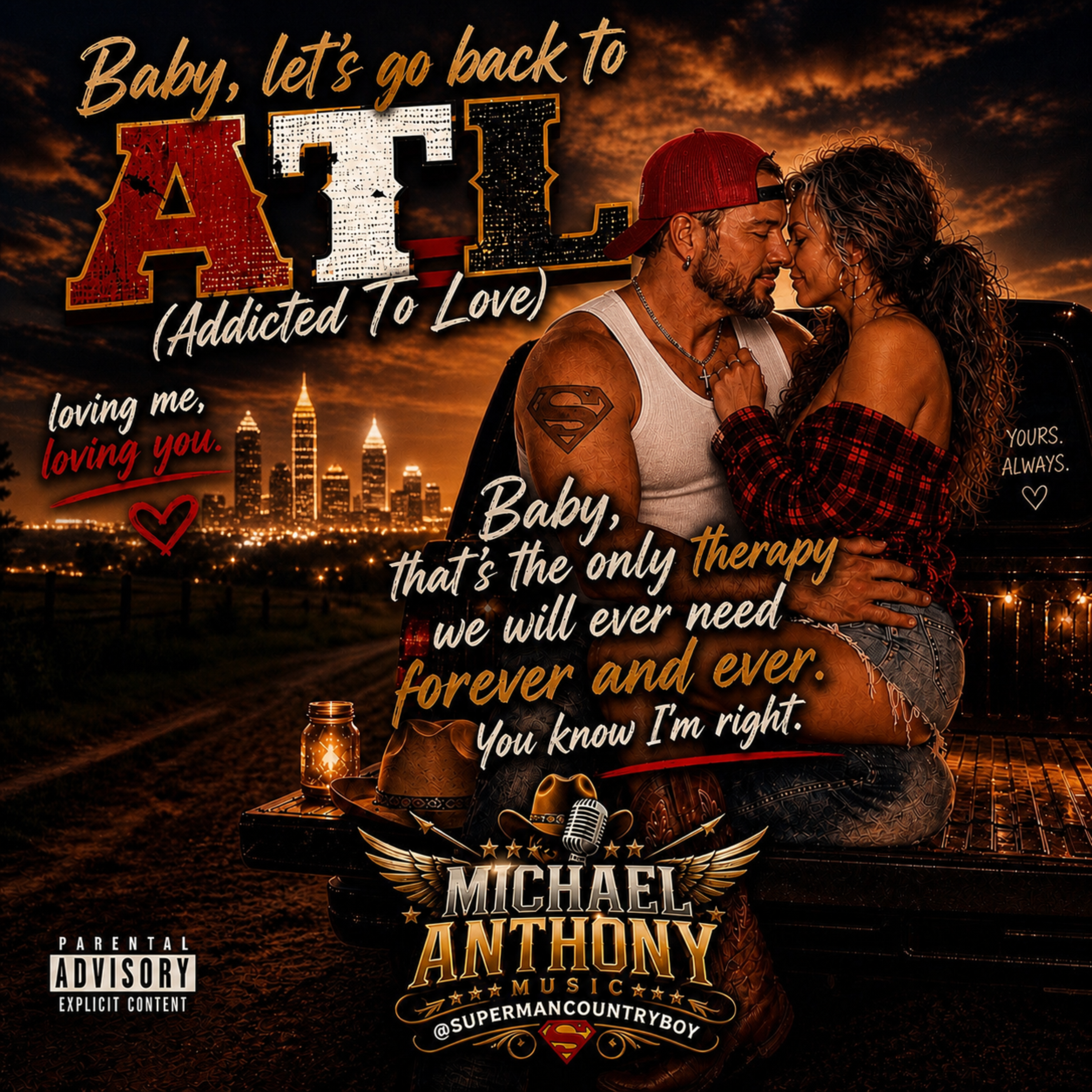 Baby, Let’s Go Back To ATL (Addicted To Love) by Michael Anthony SupermanCountryboy cover art